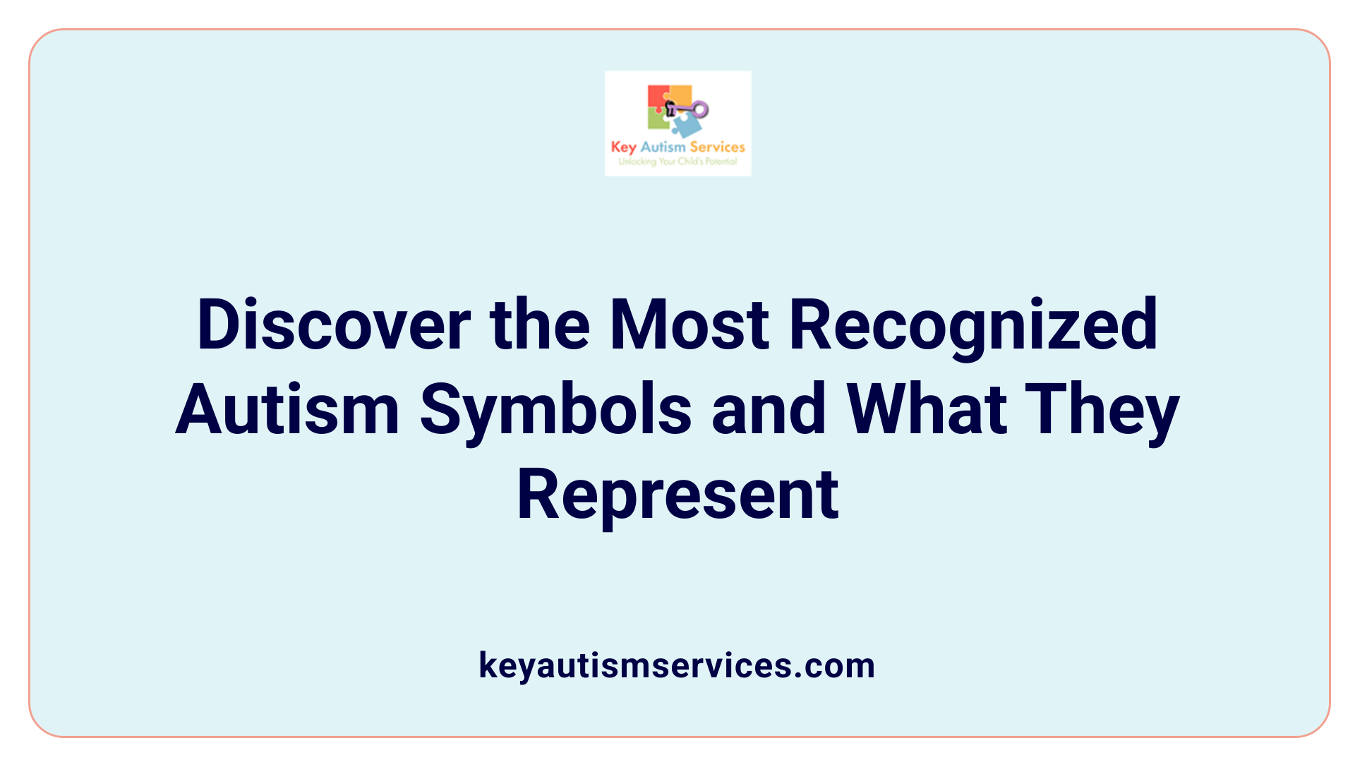 Discover the Most Recognized Autism Symbols and What They Represent