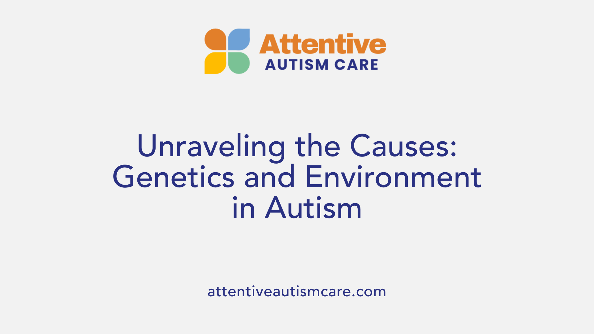 Unraveling the Causes: Genetics and Environment in Autism