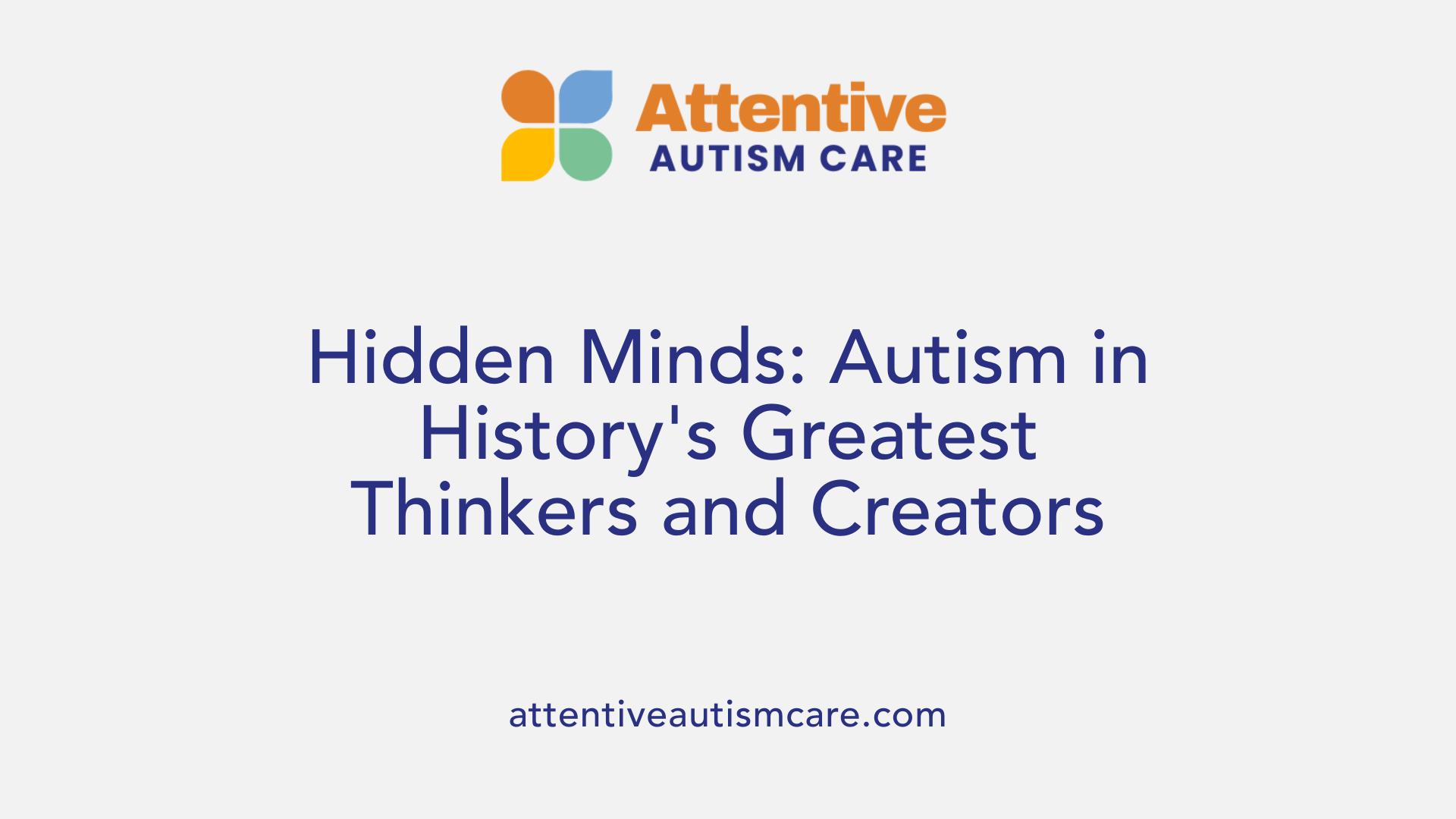 Hidden Minds: Autism in History's Greatest Thinkers and Creators