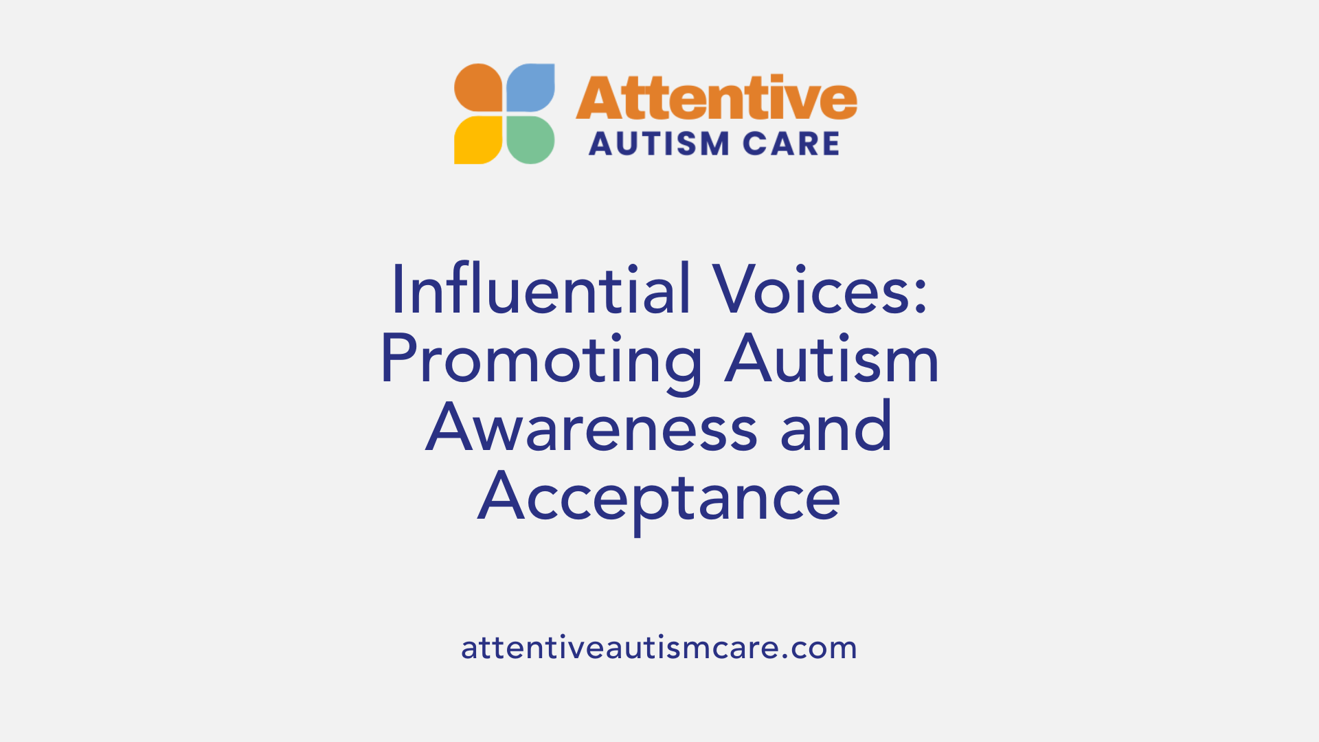 Influential Voices: Promoting Autism Awareness and Acceptance
