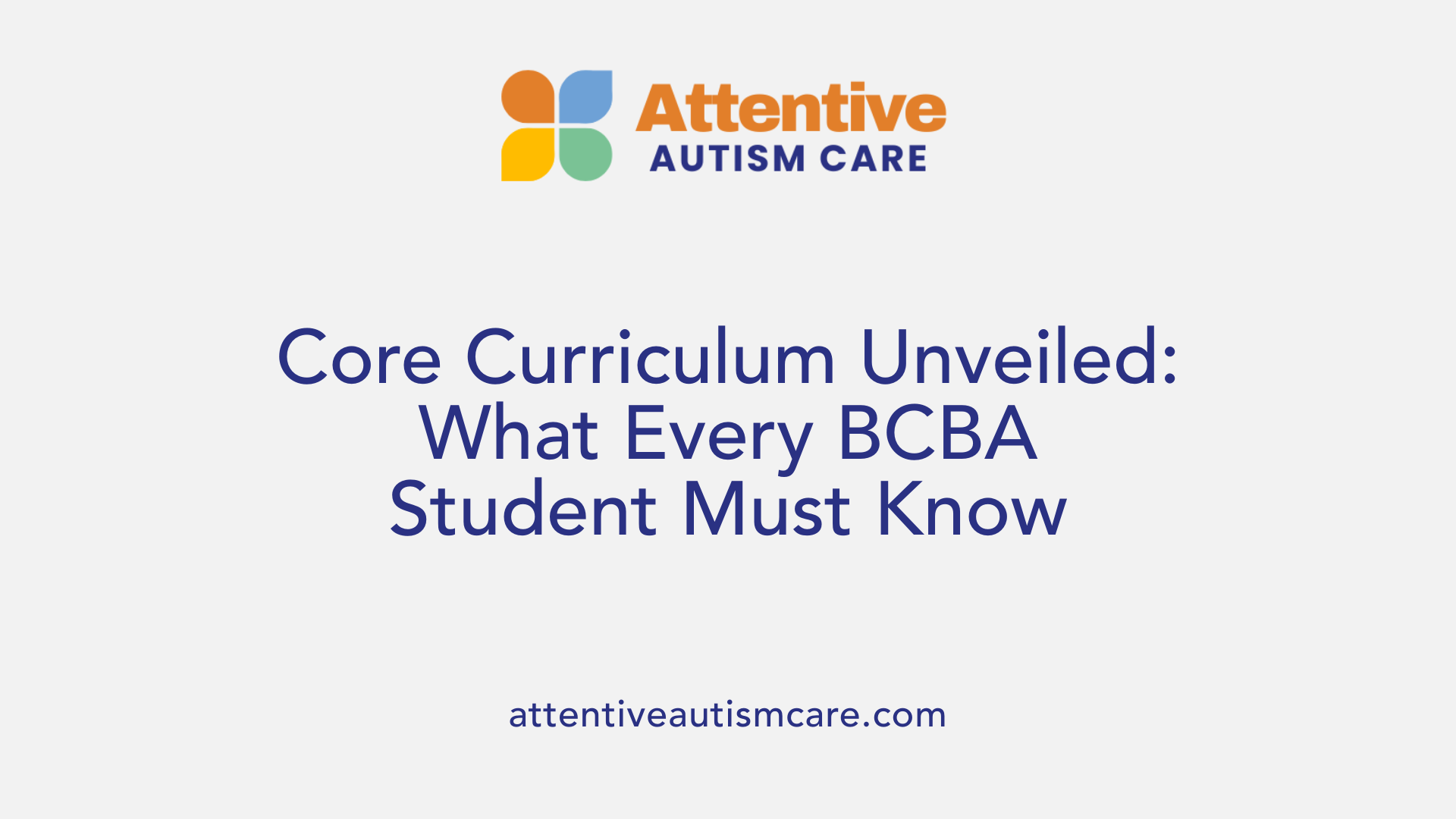 Core Curriculum Unveiled: What Every BCBA Student Must Know