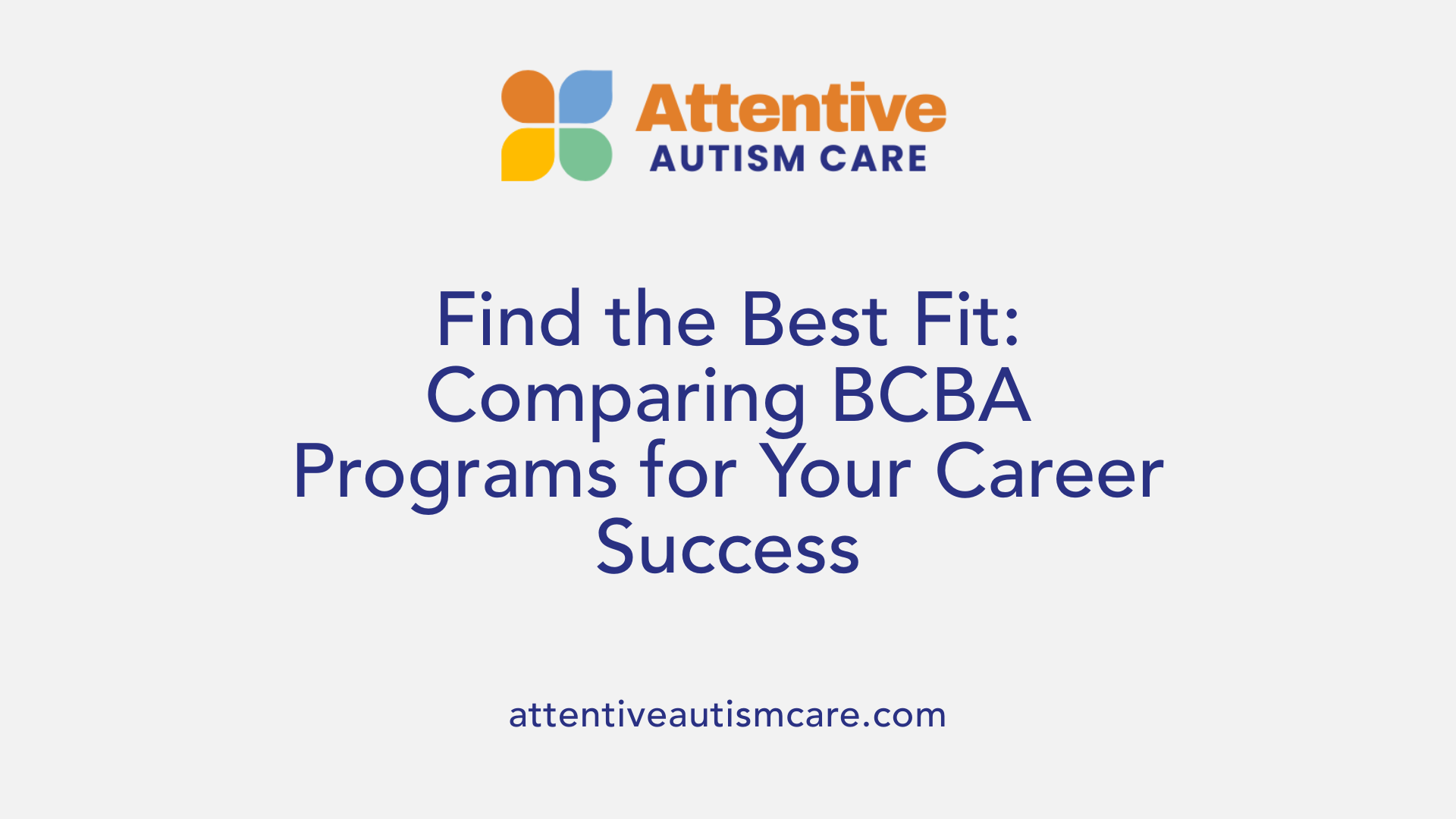 Find the Best Fit: Comparing BCBA Programs for Your Career Success
