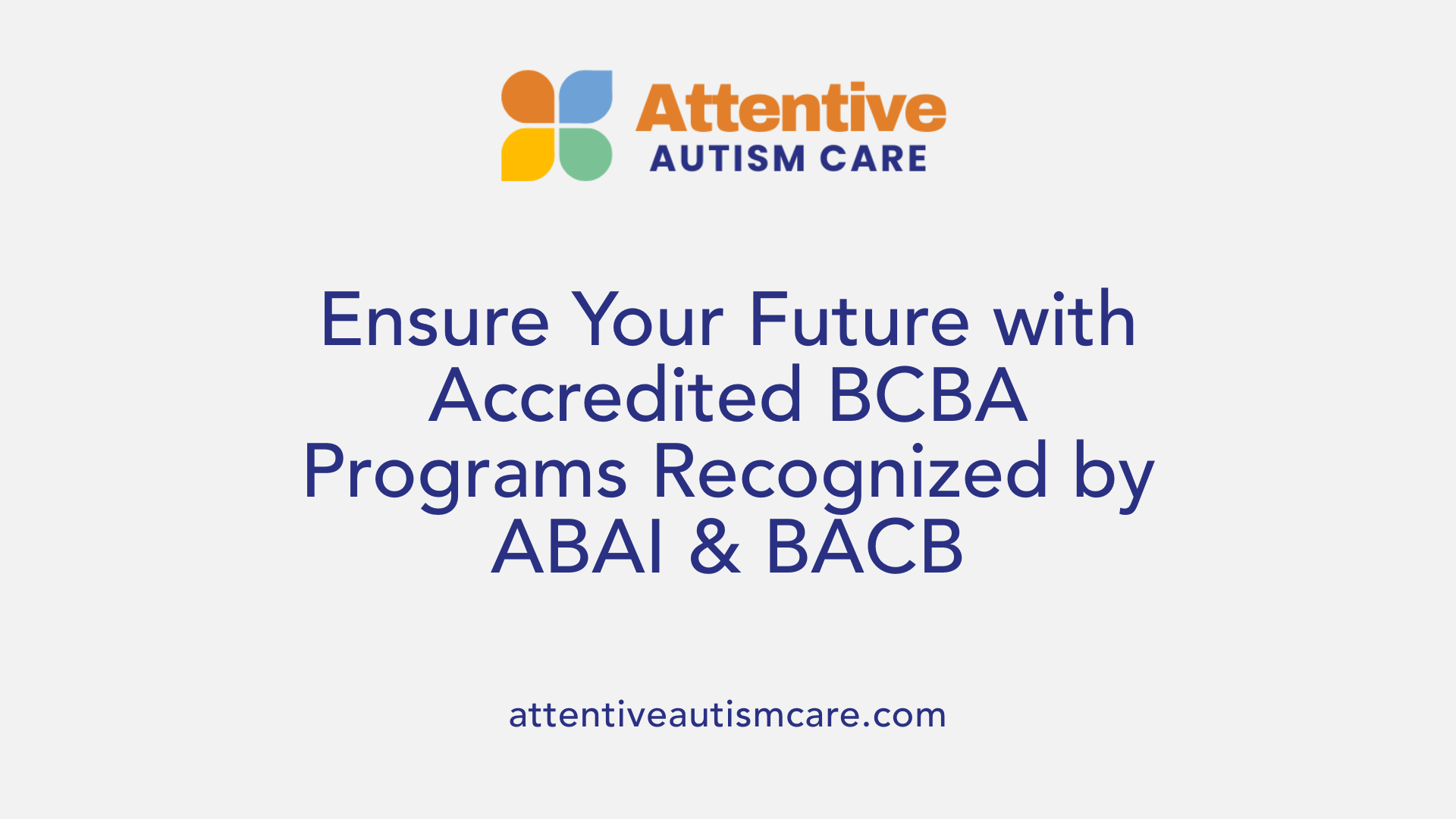 Ensure Your Future with Accredited BCBA Programs Recognized by ABAI &amp; BACB