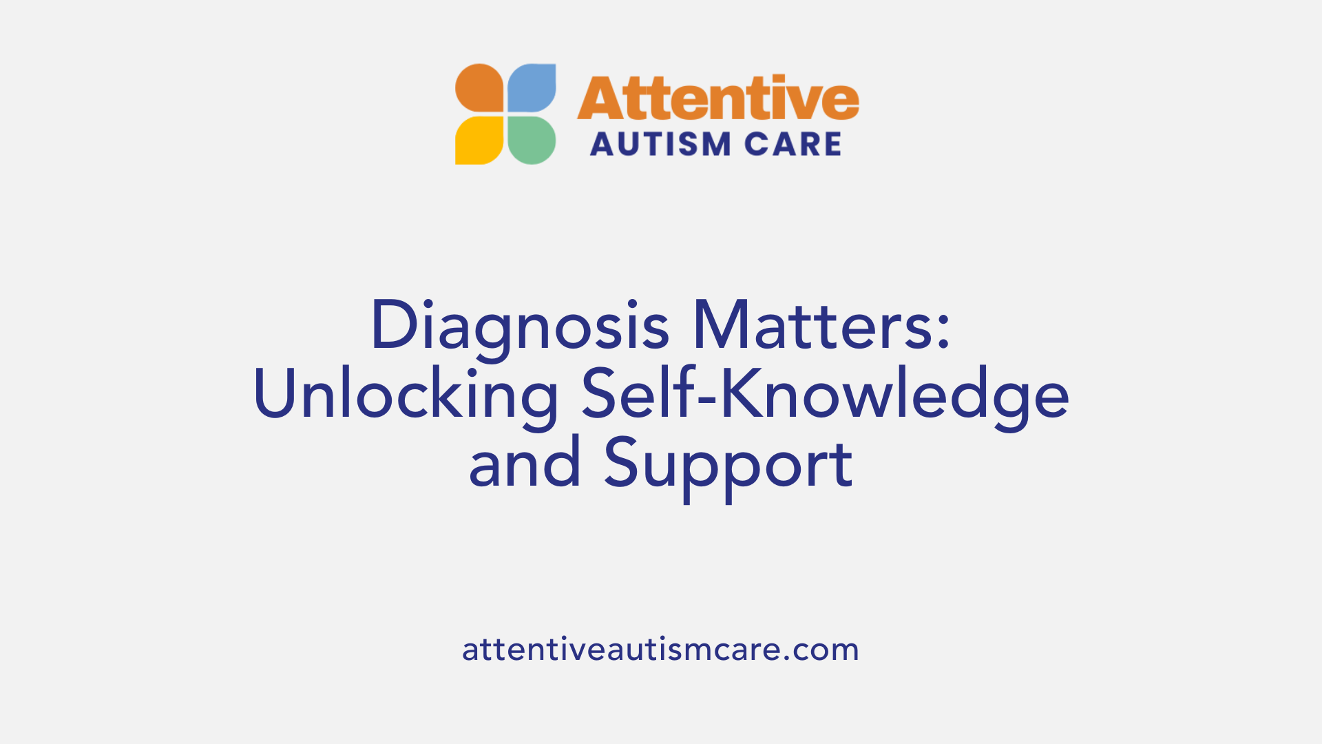 Diagnosis Matters: Unlocking Self-Knowledge and Support