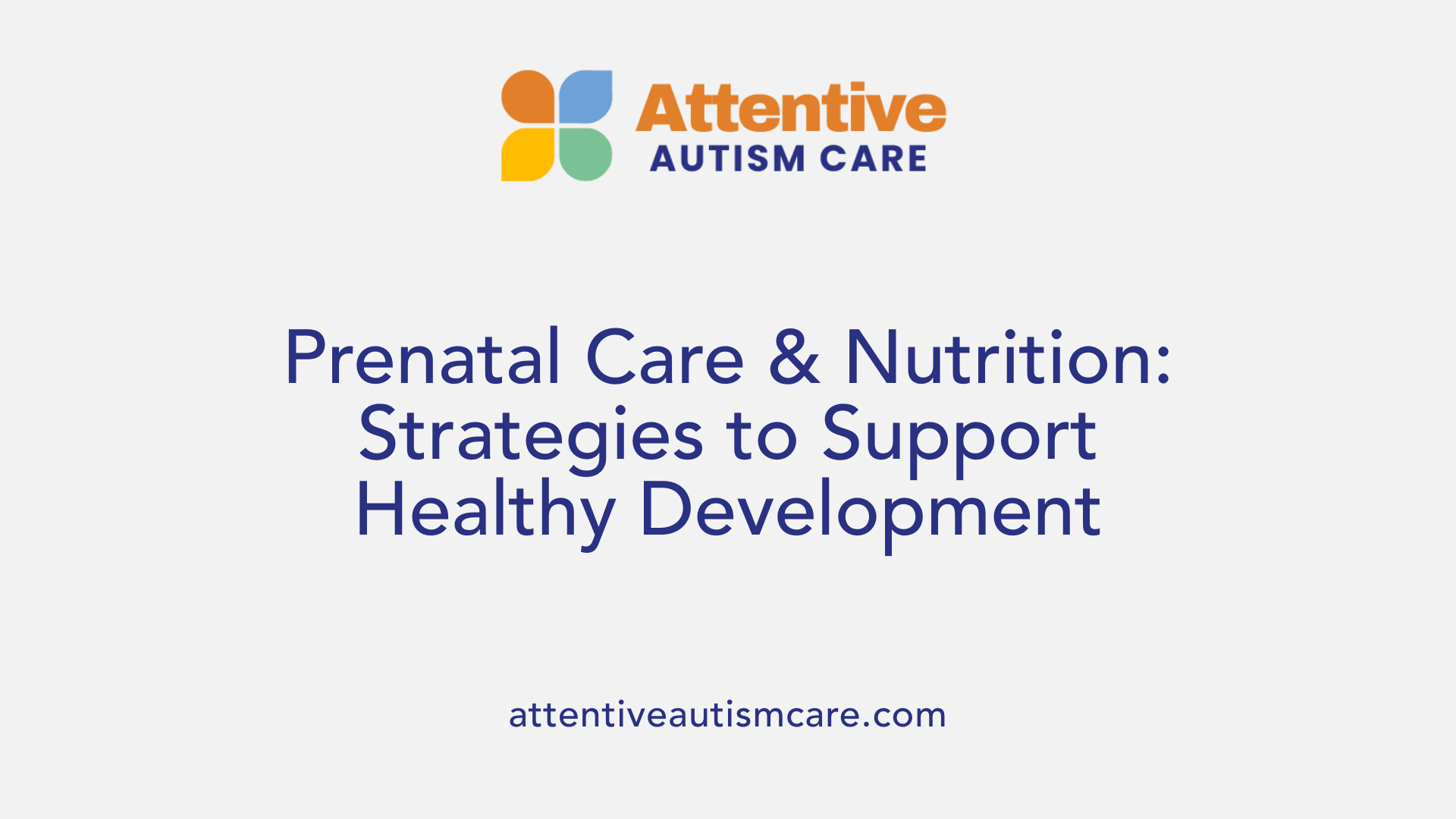Prenatal Care &amp; Nutrition: Strategies to Support Healthy Development