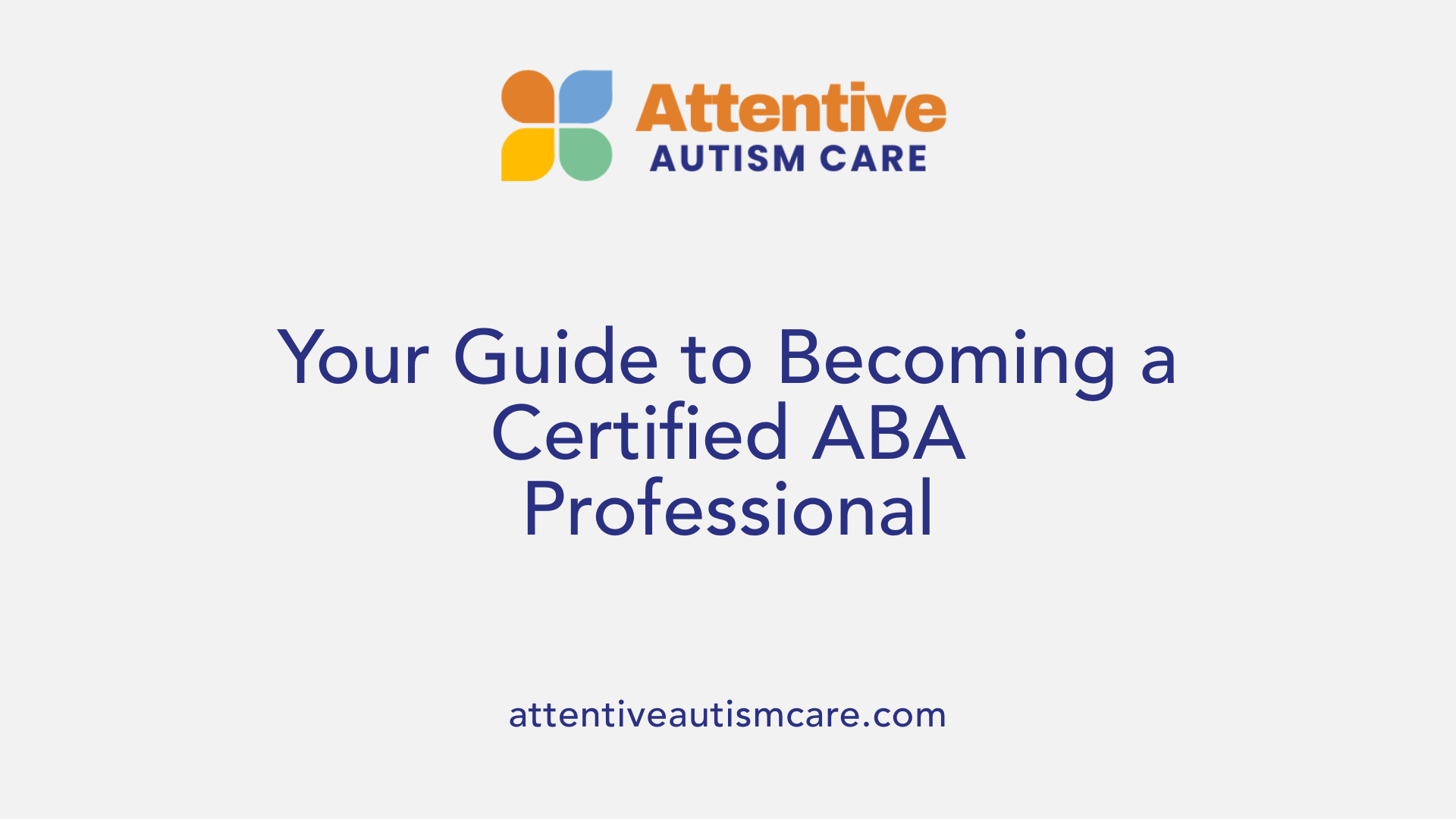 Your Guide to Becoming a Certified ABA Professional
