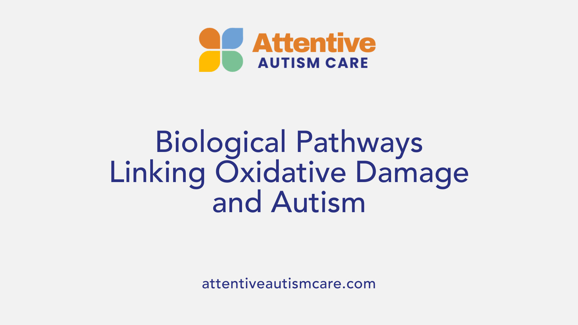 Biological Pathways Linking Oxidative Damage and Autism