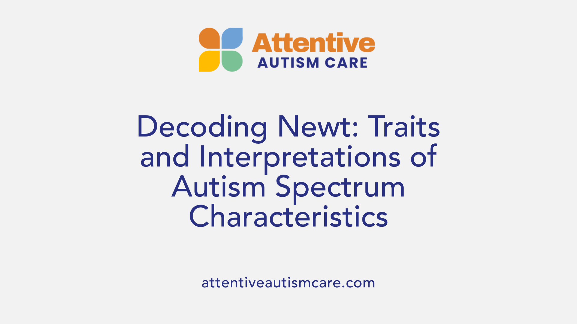 Decoding Newt: Traits and Interpretations of Autism Spectrum Characteristics