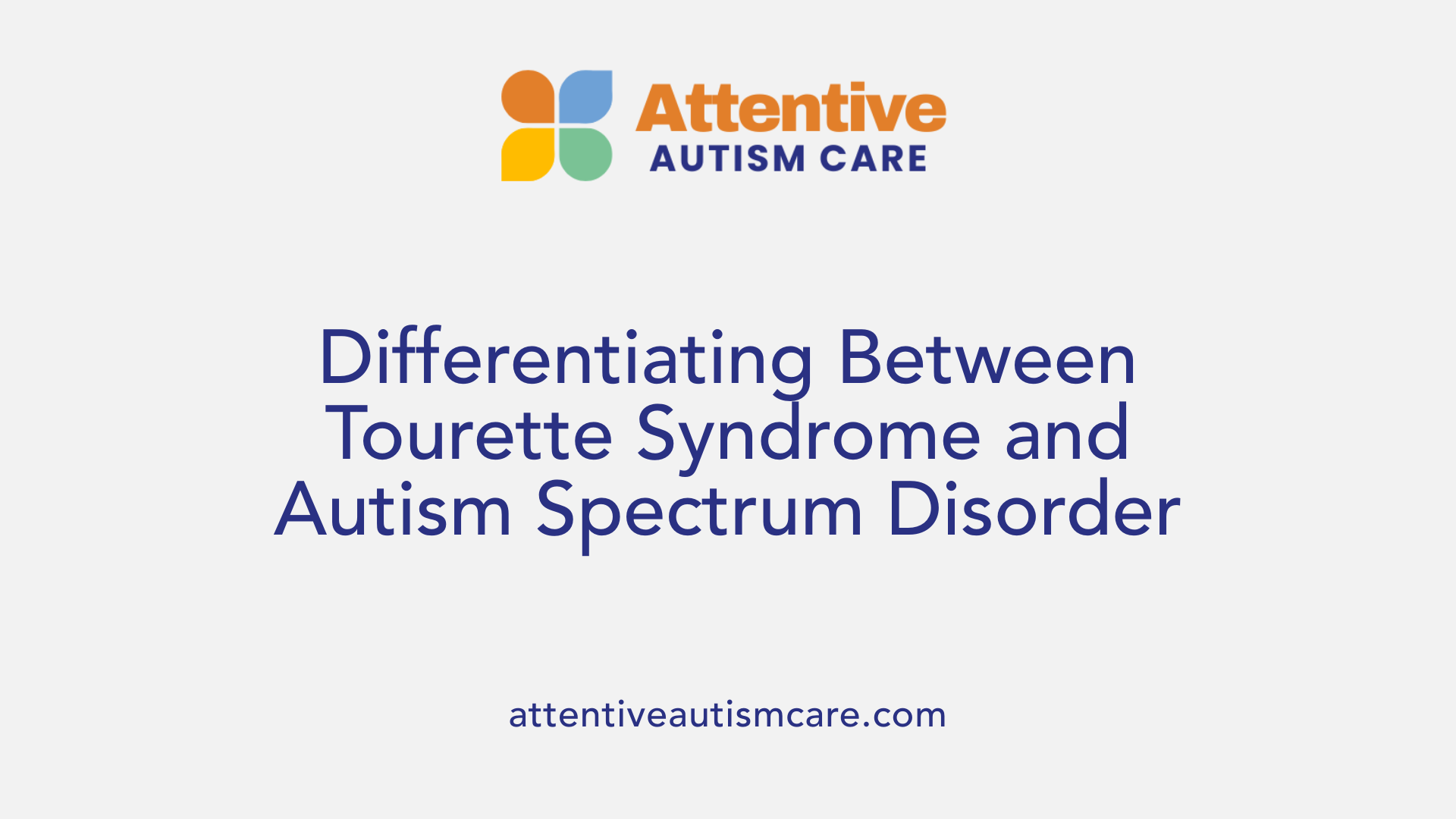 Differentiating Between Tourette Syndrome and Autism Spectrum Disorder