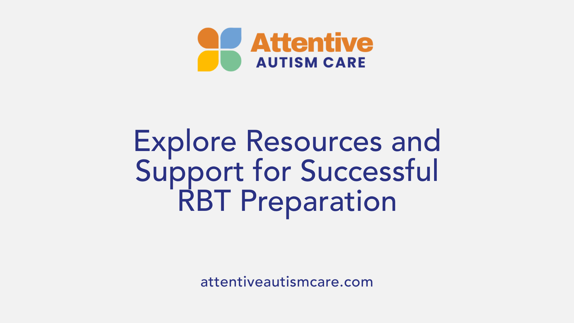 Explore Resources and Support for Successful RBT Preparation
