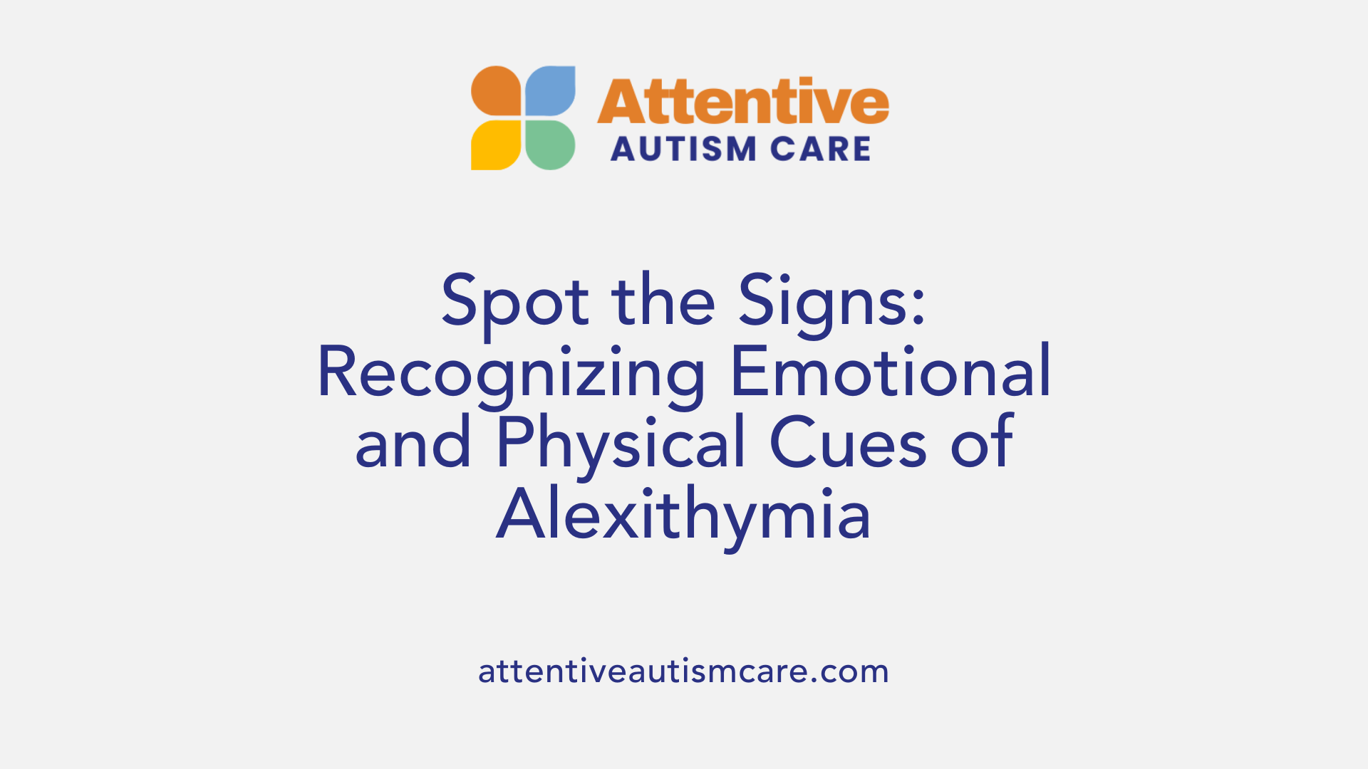 Spot the Signs: Recognizing Emotional and Physical Cues of Alexithymia