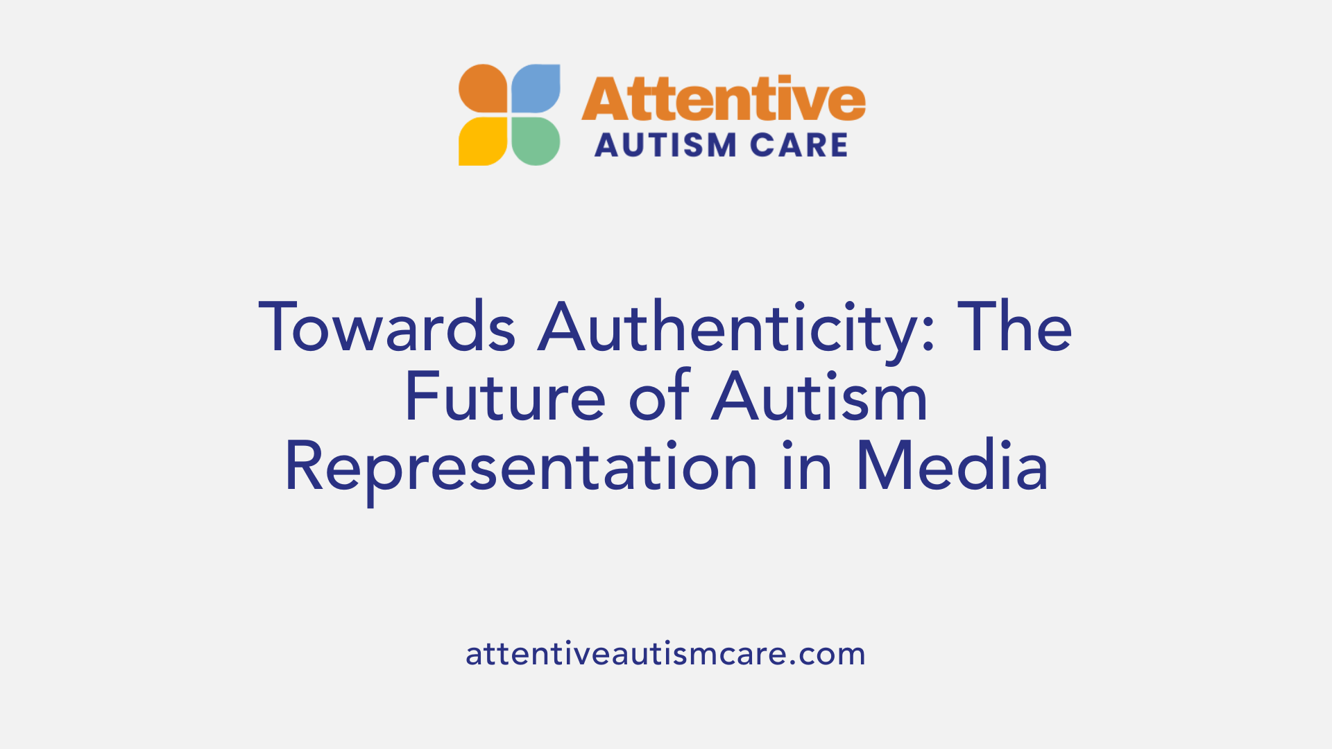 Towards Authenticity: The Future of Autism Representation in Media