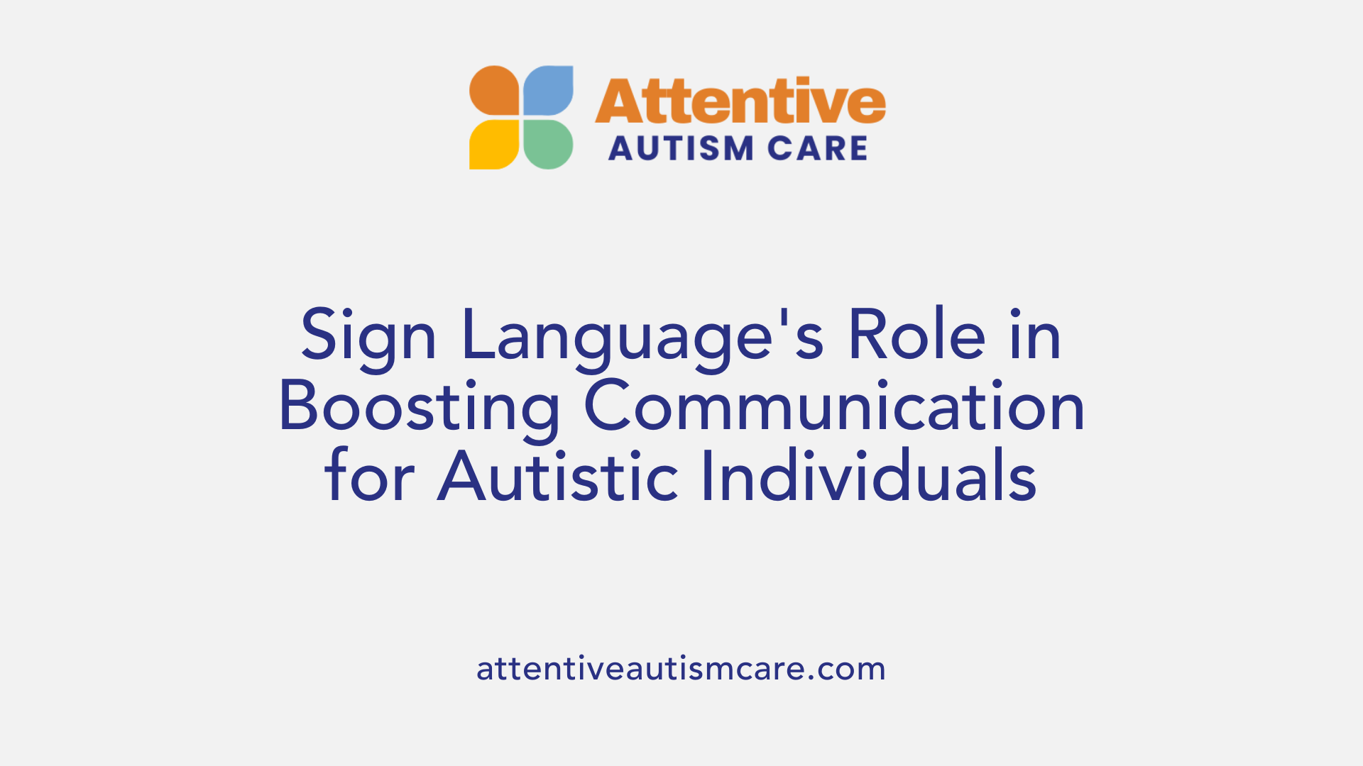 Sign Language's Role in Boosting Communication for Autistic Individuals