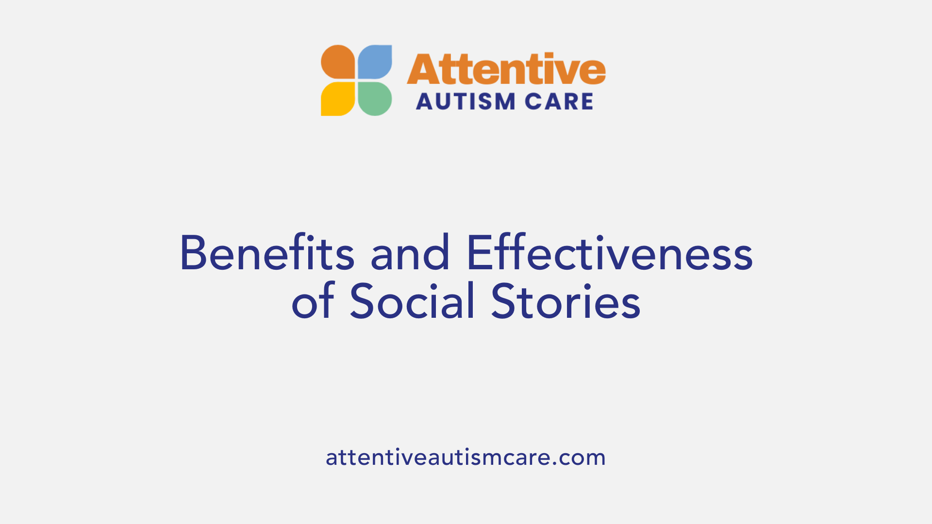 Benefits and Effectiveness of Social Stories