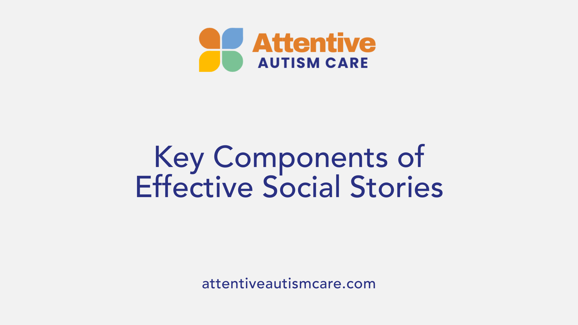 Key Components of Effective Social Stories