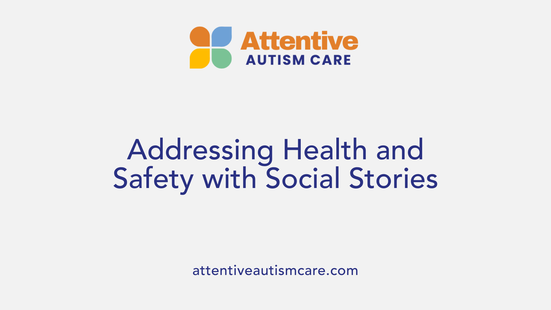 Addressing Health and Safety with Social Stories