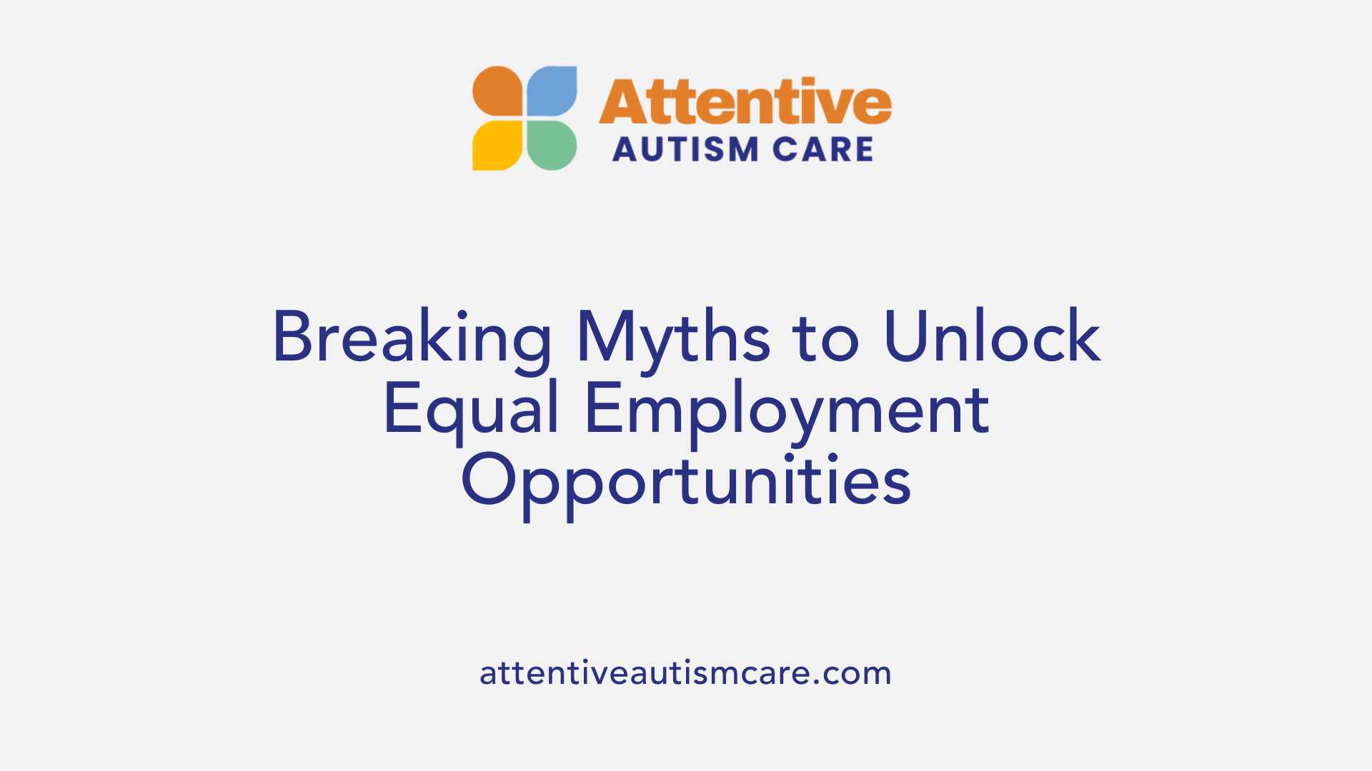 Breaking Myths to Unlock Equal Employment Opportunities