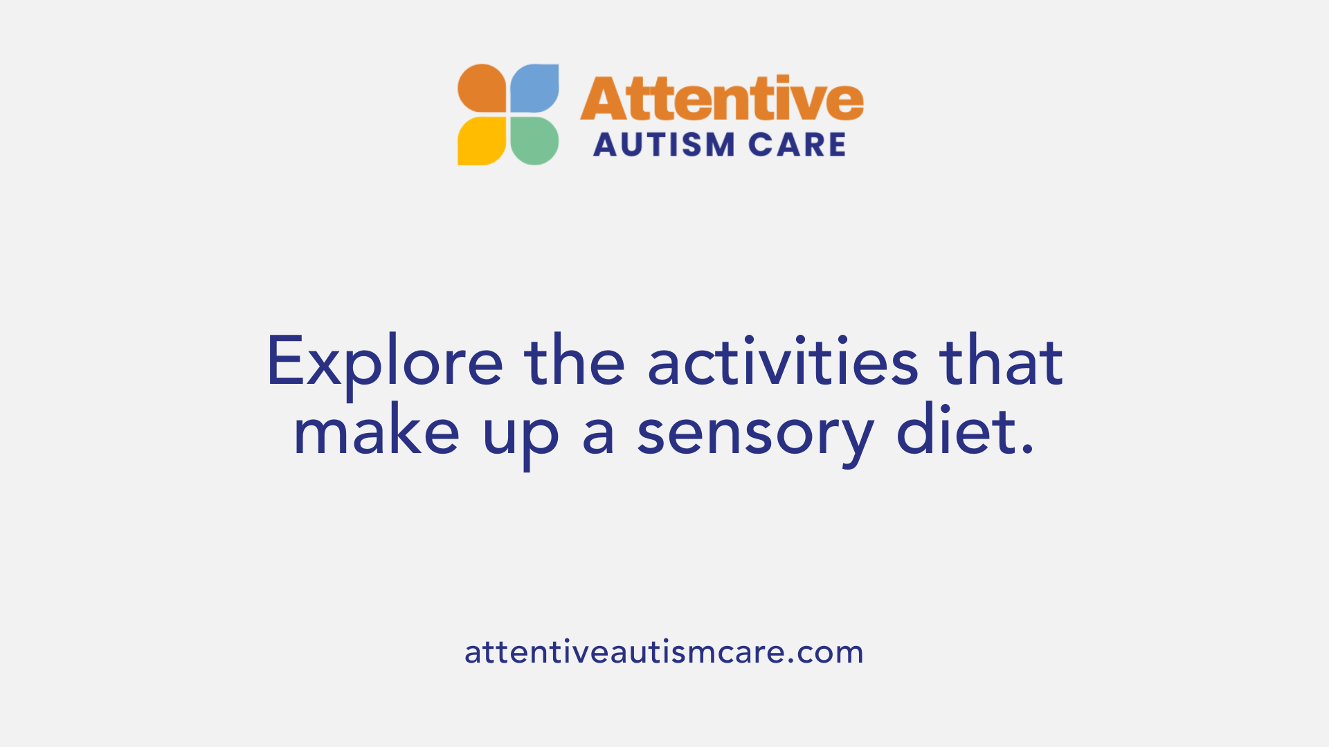 Explore the activities that make up a sensory diet.