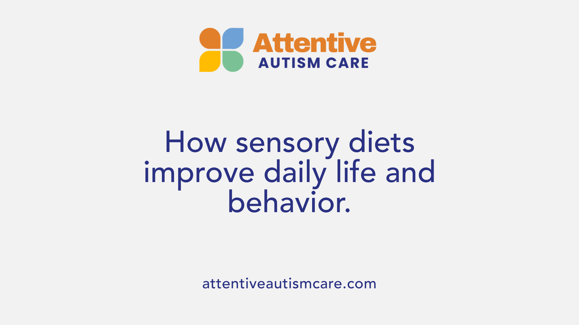 How sensory diets improve daily life and behavior.
