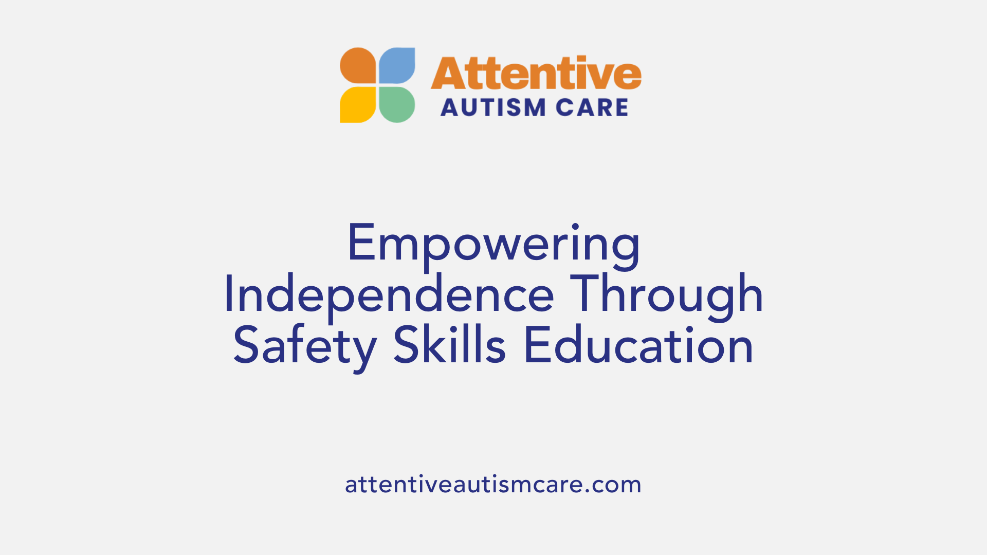Empowering Independence Through Safety Skills Education