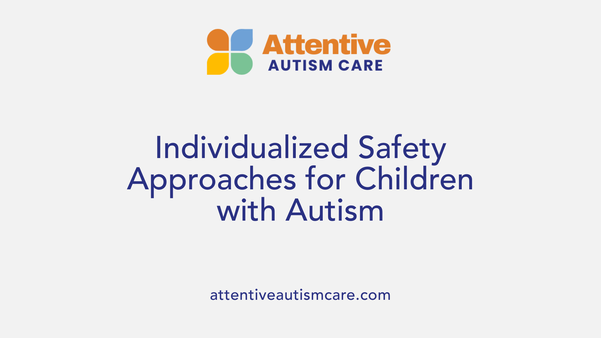 Individualized Safety Approaches for Children with Autism