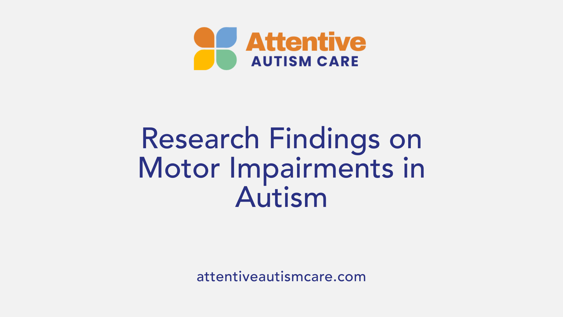 Research Findings on Motor Impairments in Autism