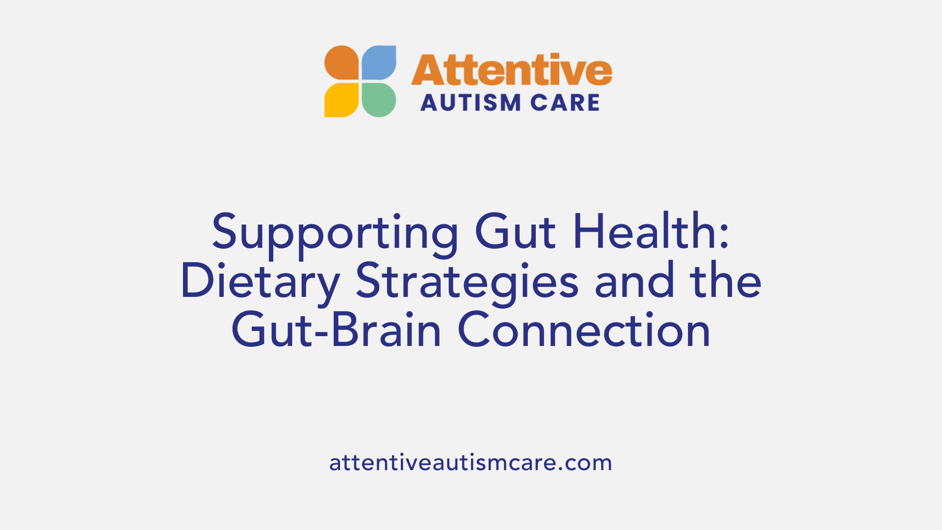 Supporting Gut Health: Dietary Strategies and the Gut-Brain Connection