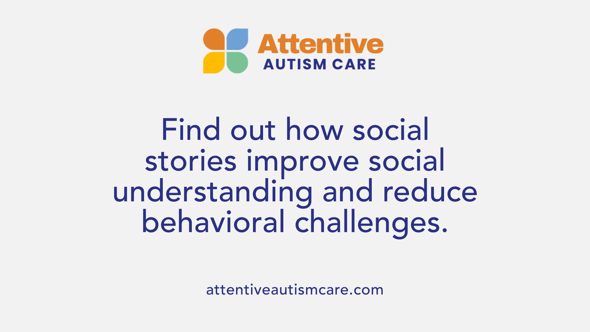 Find out how social stories improve social understanding and reduce behavioral challenges.