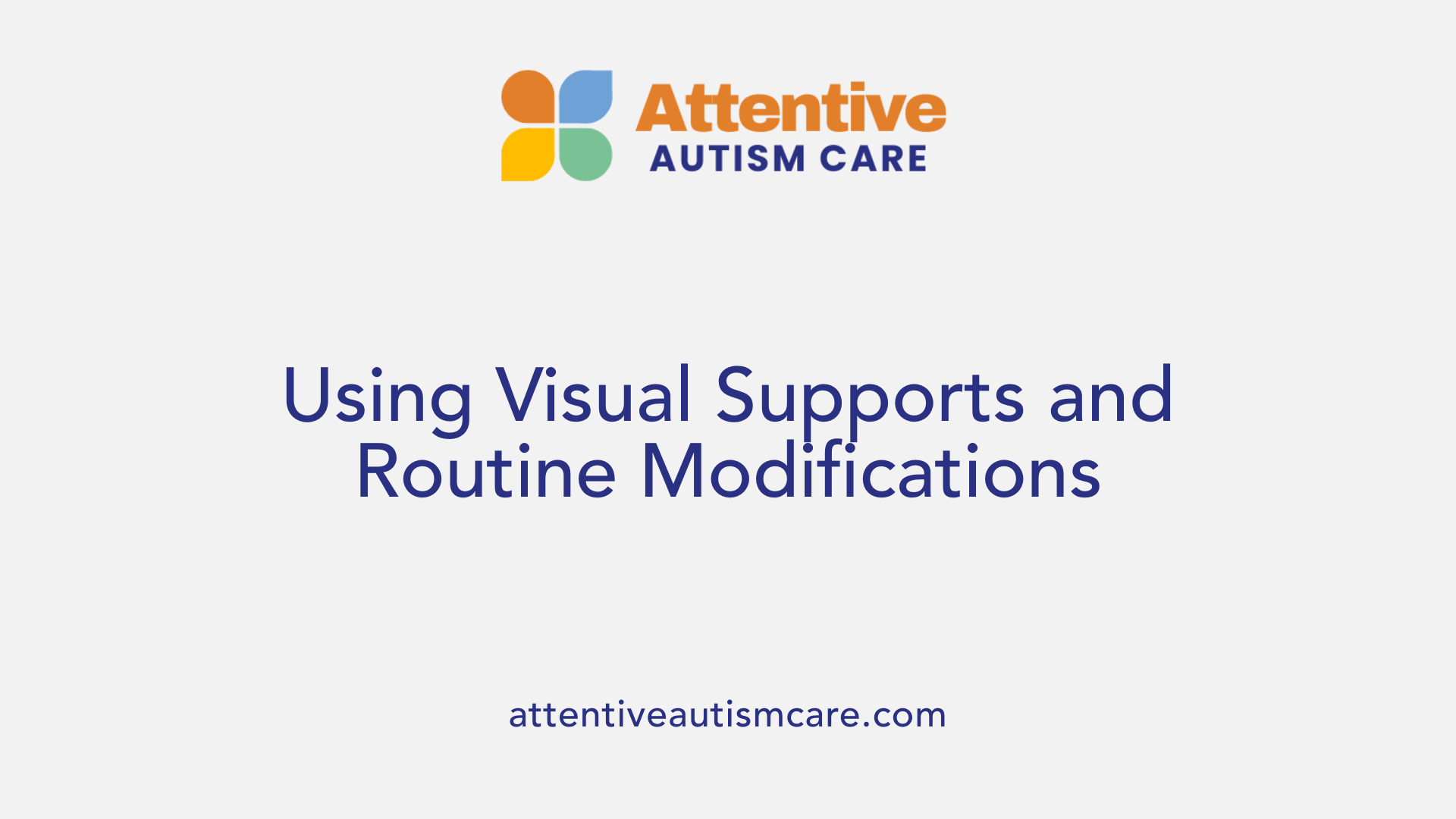 Using Visual Supports and Routine Modifications