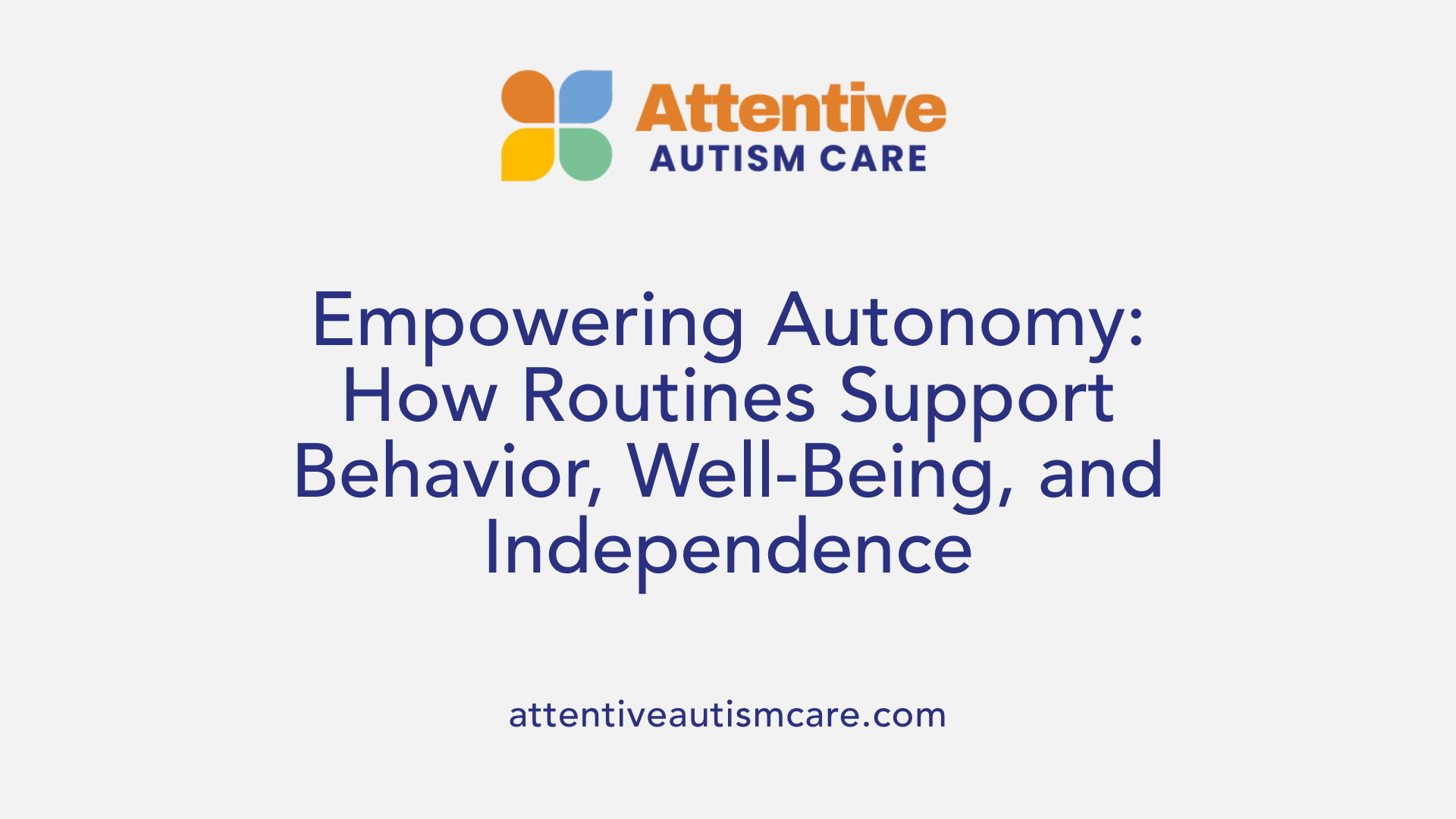 Empowering Autonomy: How Routines Support Behavior, Well-Being, and Independence