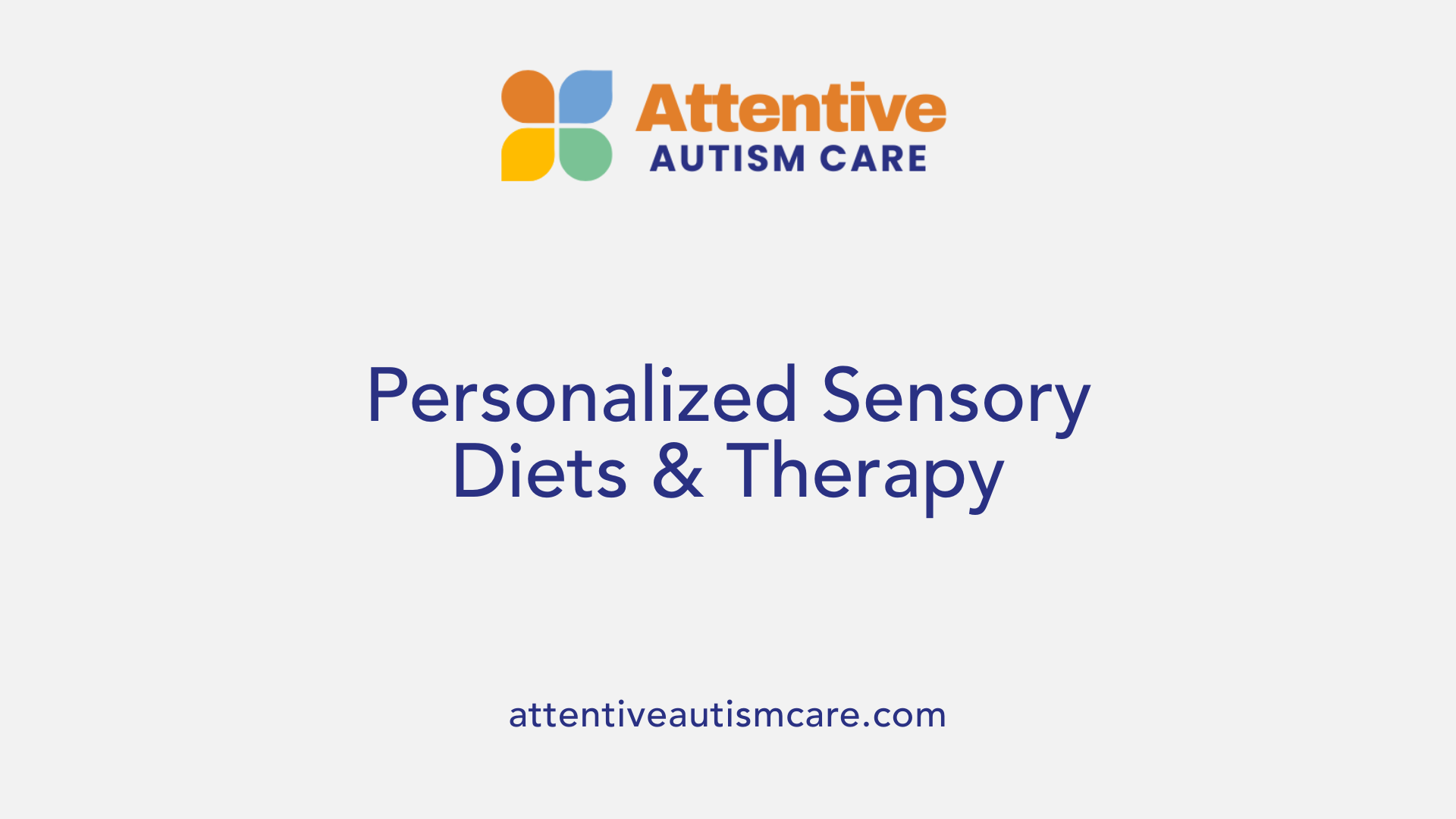 Personalized Sensory Diets & Therapy