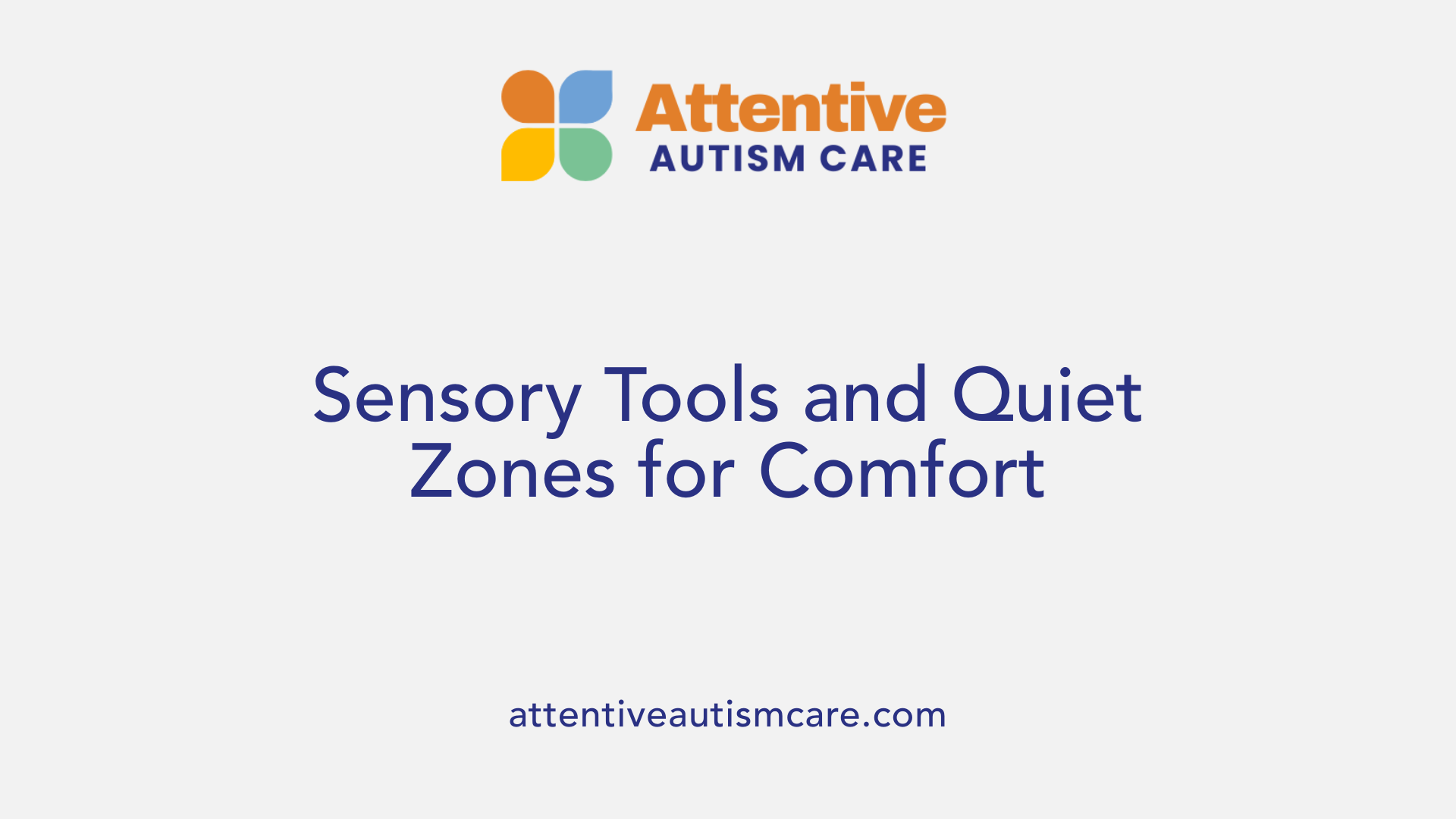 Sensory Tools and Quiet Zones for Comfort