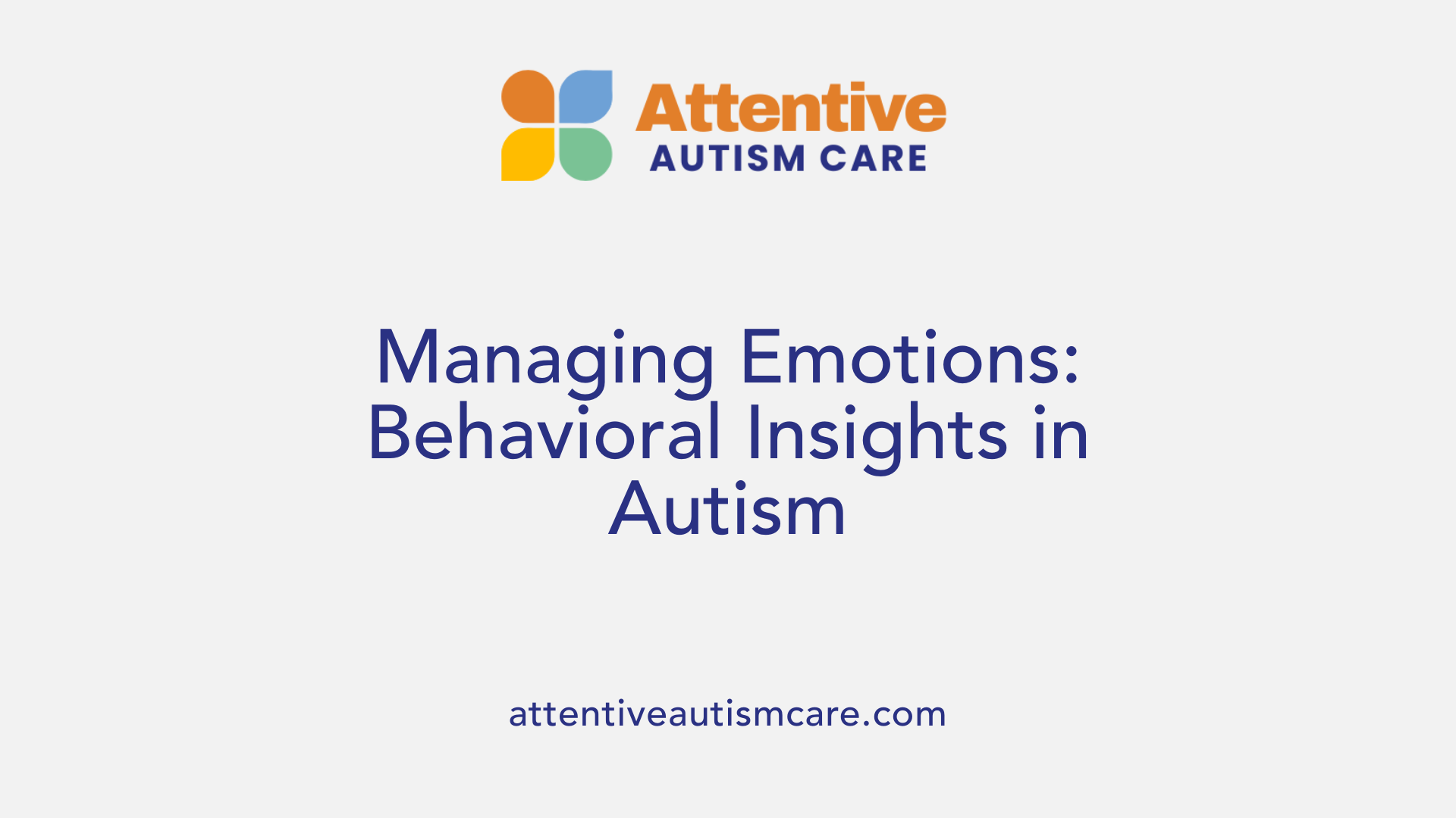 Managing Emotions: Behavioral Insights in Autism