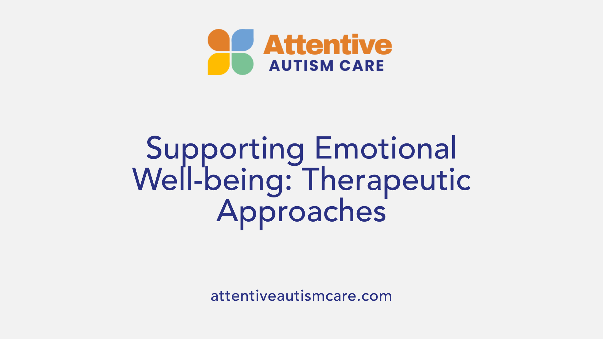 Supporting Emotional Well-being: Therapeutic Approaches