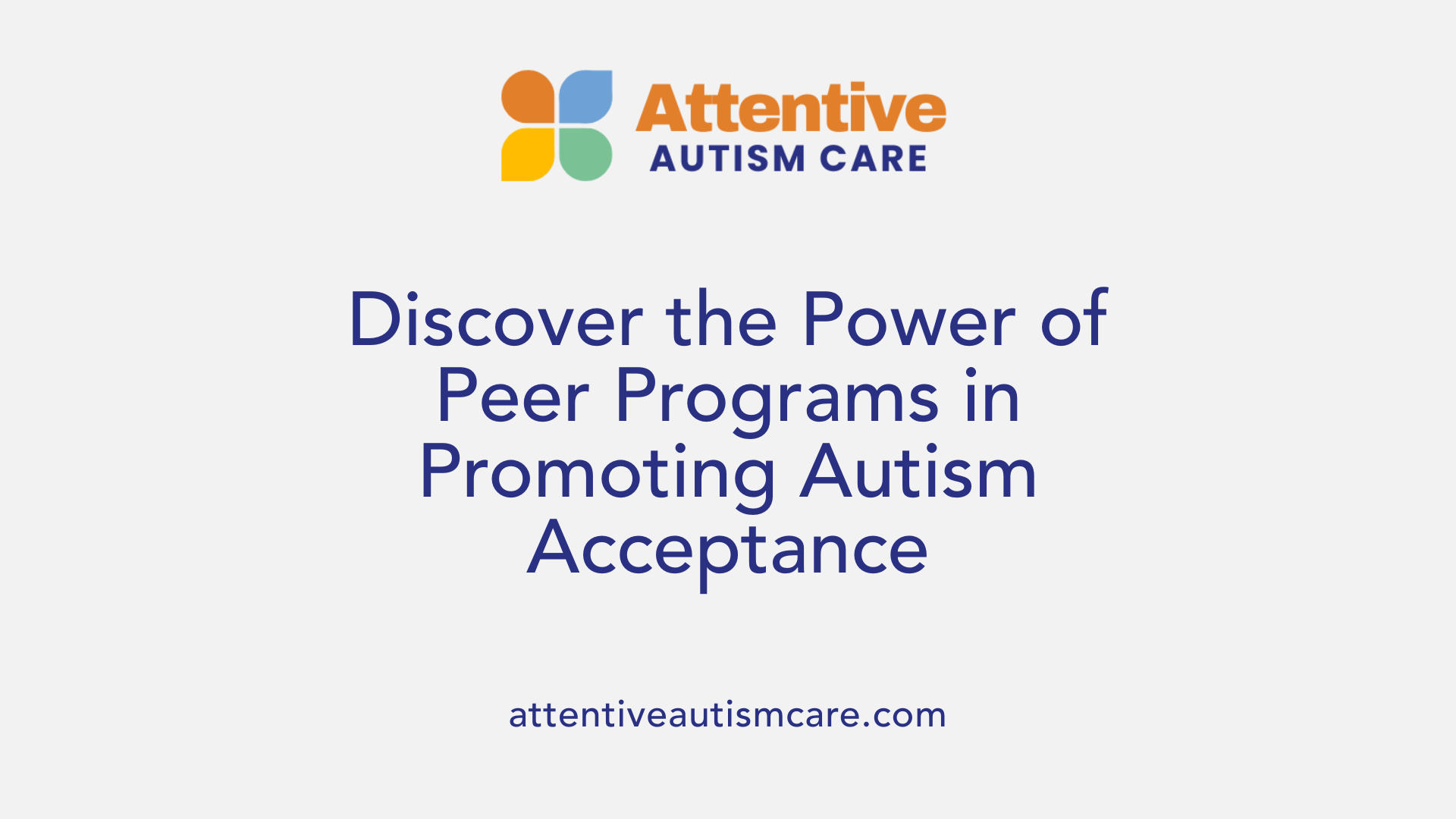Discover the Power of Peer Programs in Promoting Autism Acceptance