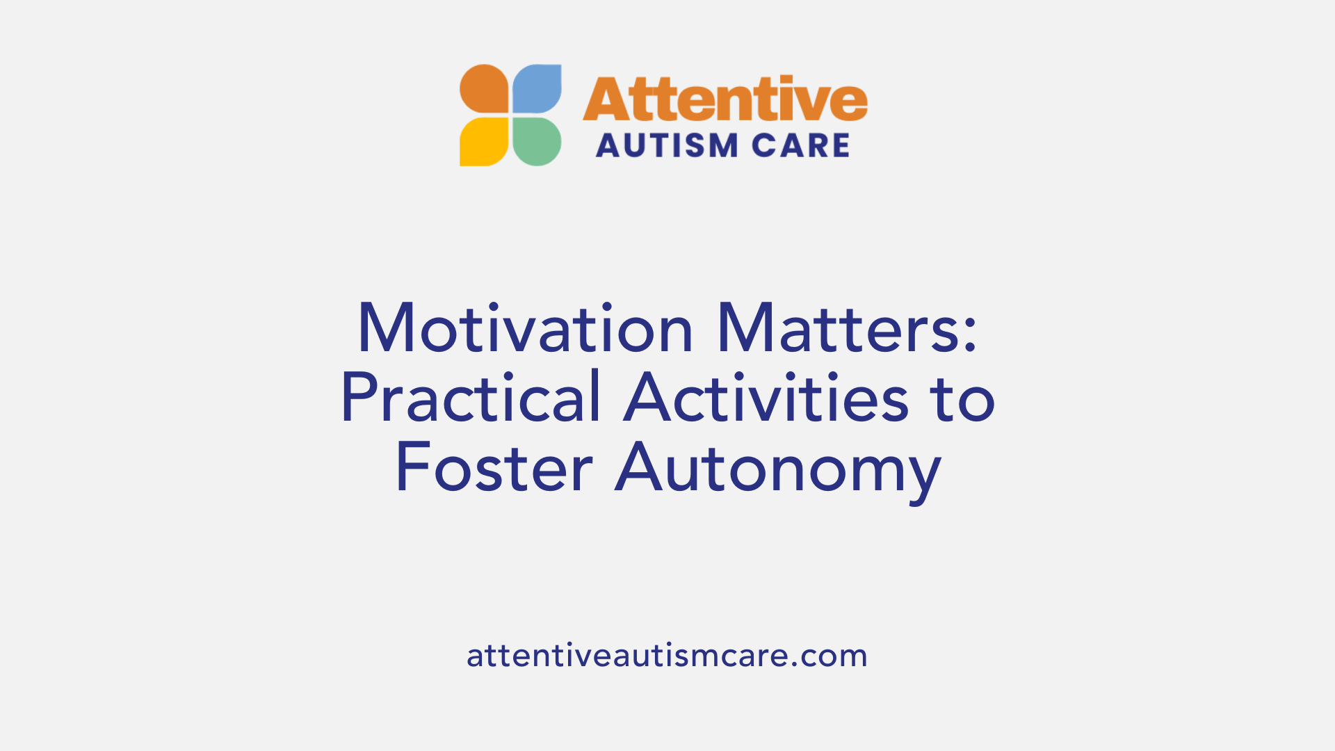 Motivation Matters: Practical Activities to Foster Autonomy