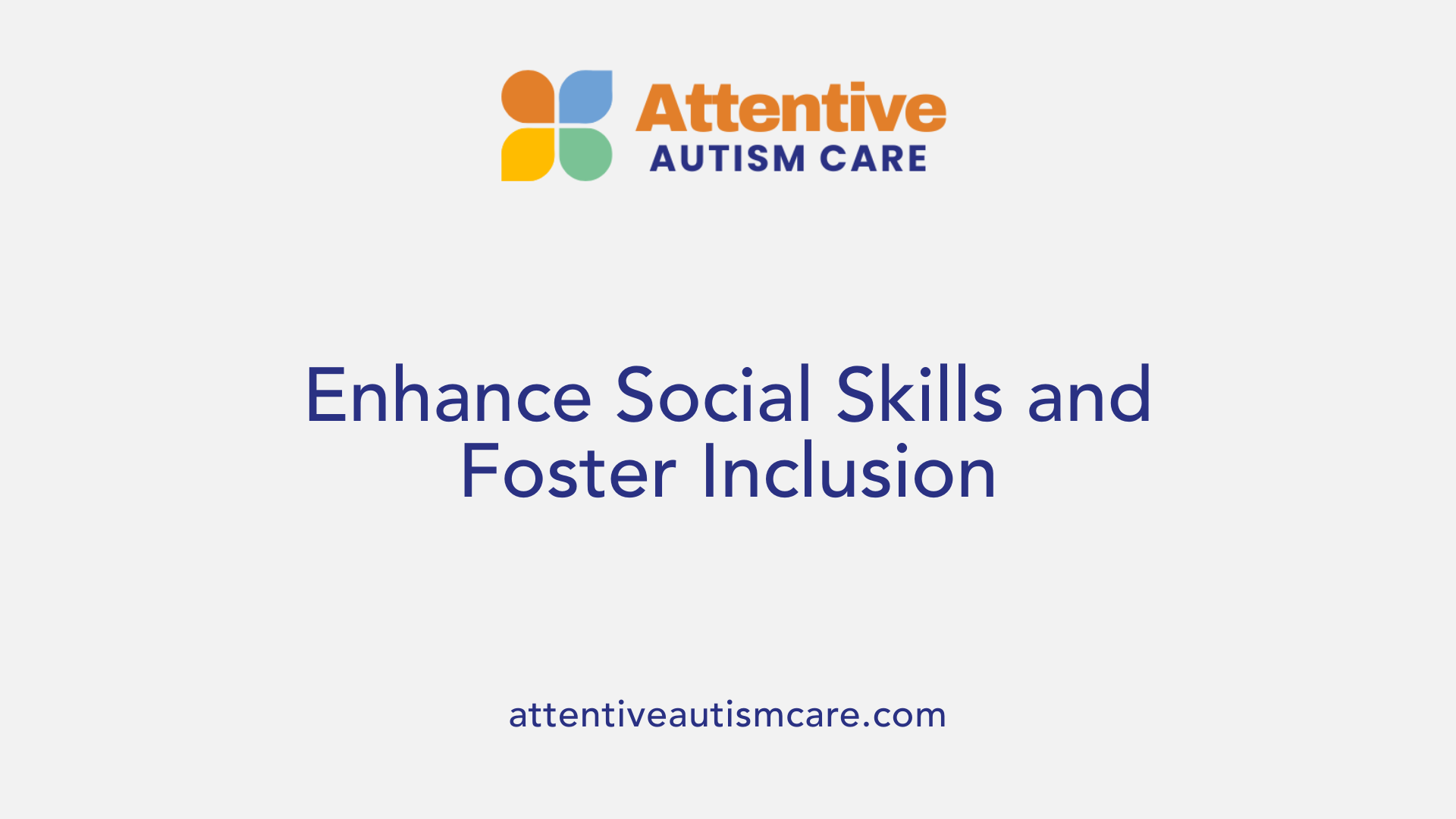 Enhance Social Skills and Foster Inclusion
