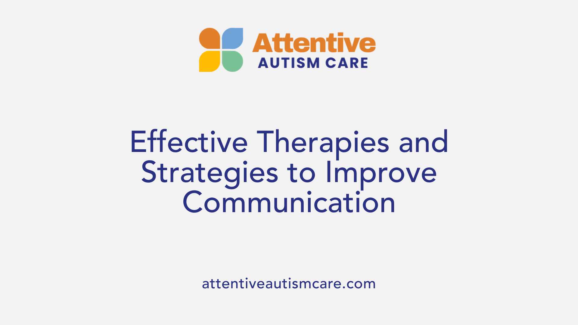 Effective Therapies and Strategies to Improve Communication