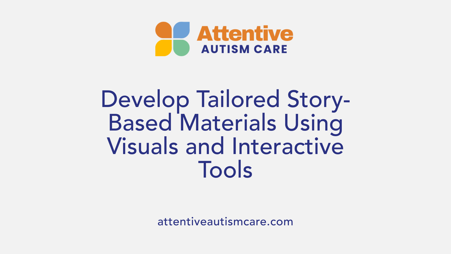 Develop Tailored Story-Based Materials Using Visuals and Interactive Tools