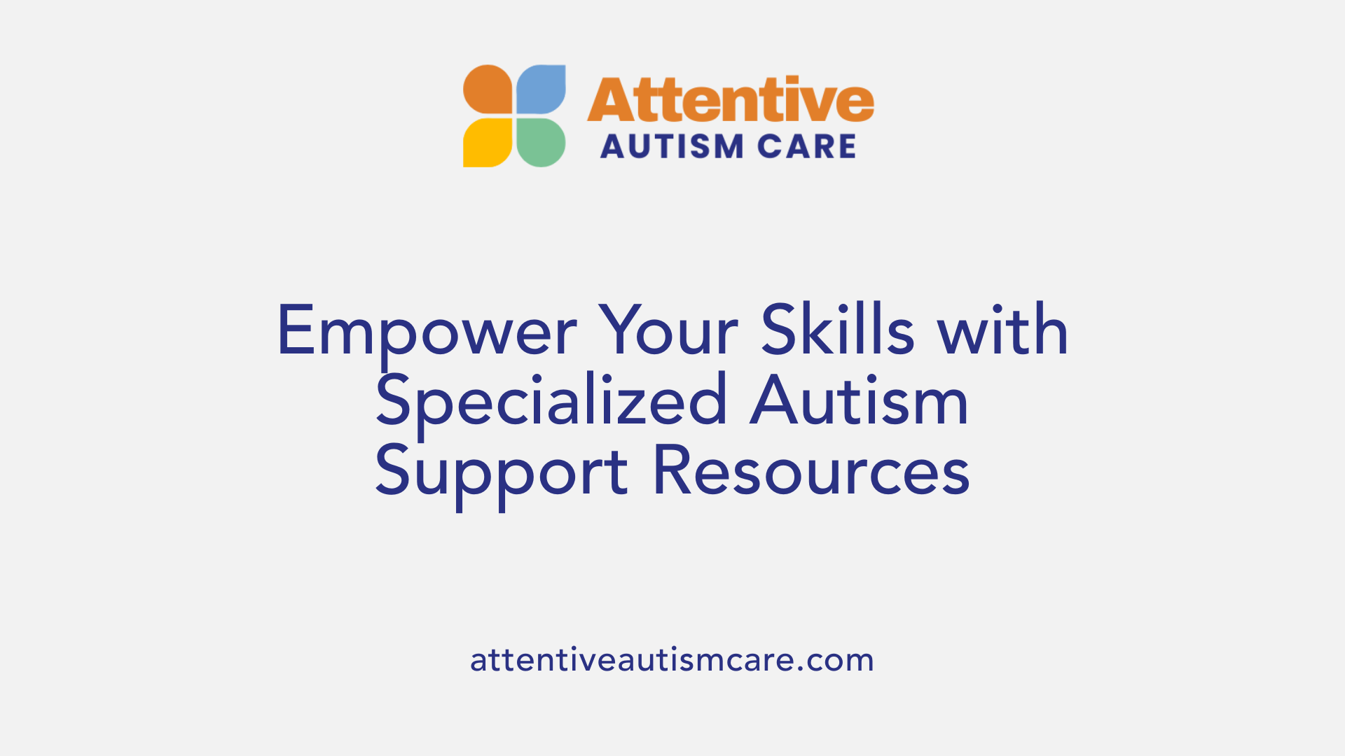Empower Your Skills with Specialized Autism Support Resources