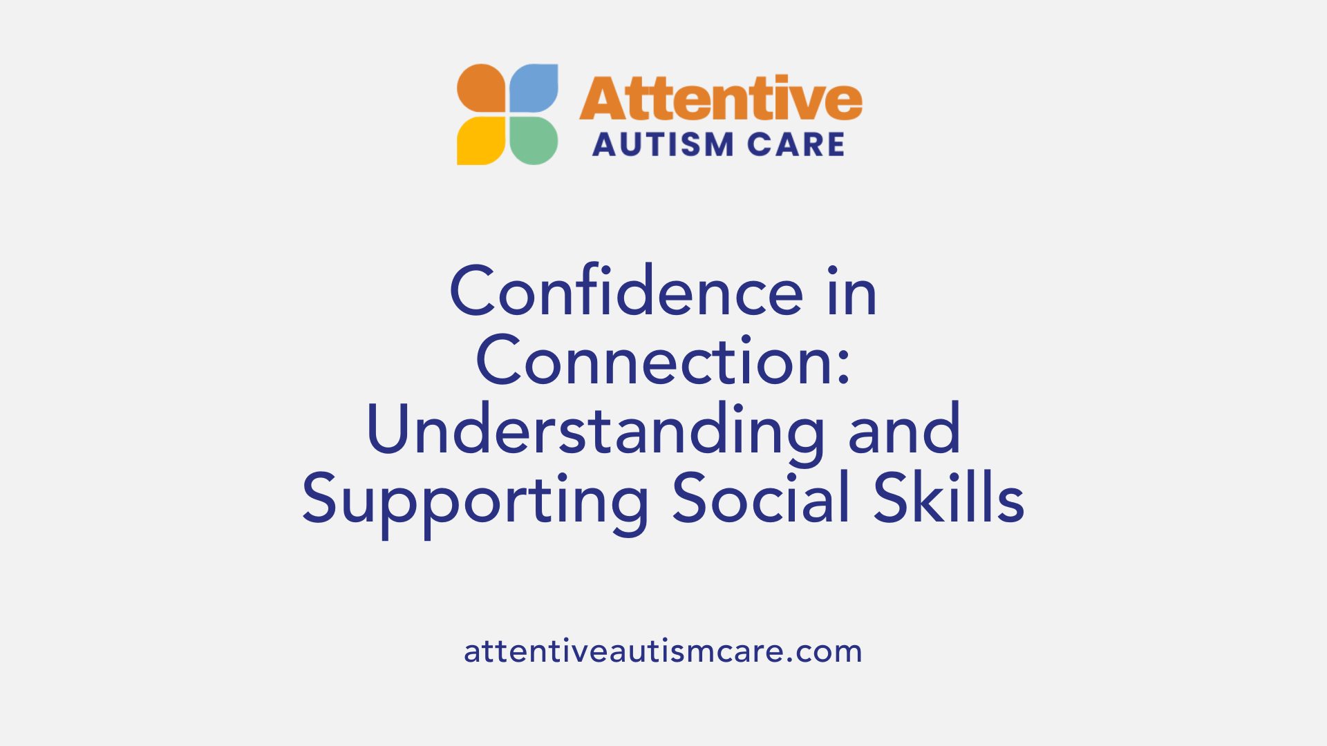 Confidence in Connection: Understanding and Supporting Social Skills