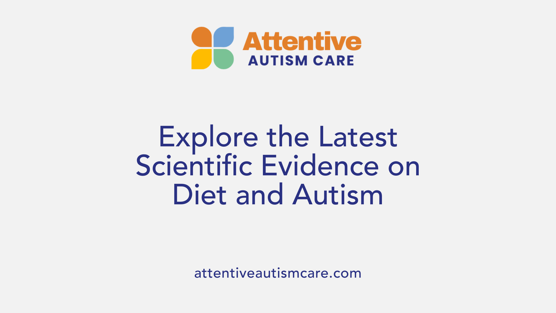 Explore the Latest Scientific Evidence on Diet and Autism