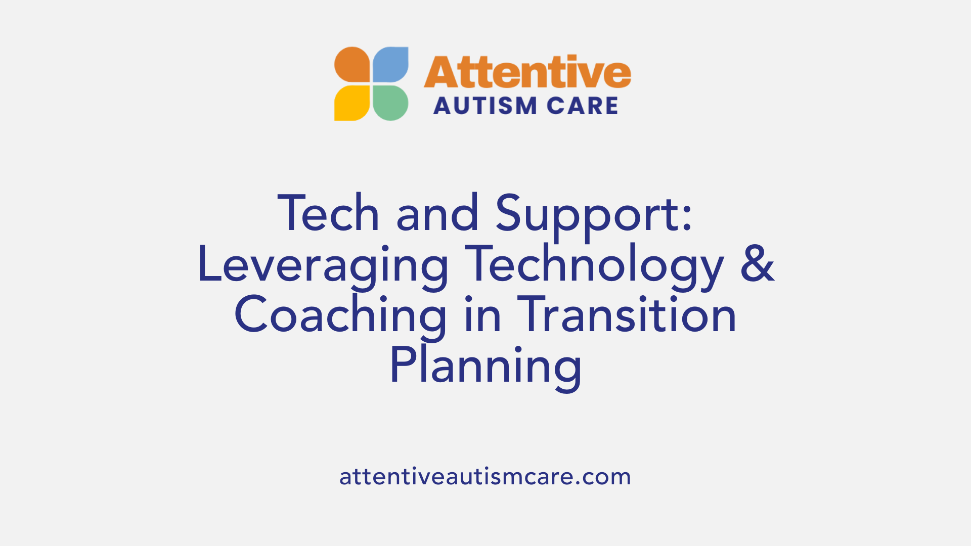 Tech and Support: Leveraging Technology & Coaching in Transition Planning