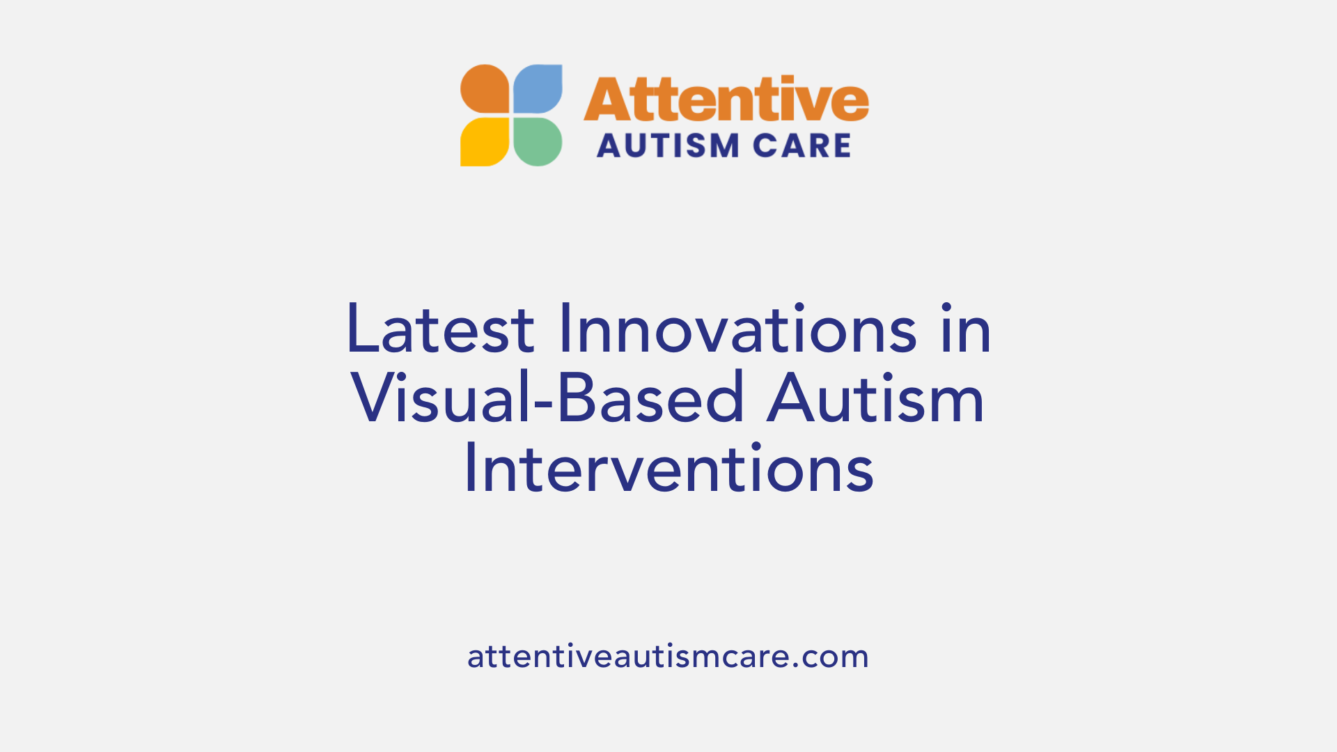 Latest Innovations in Visual-Based Autism Interventions