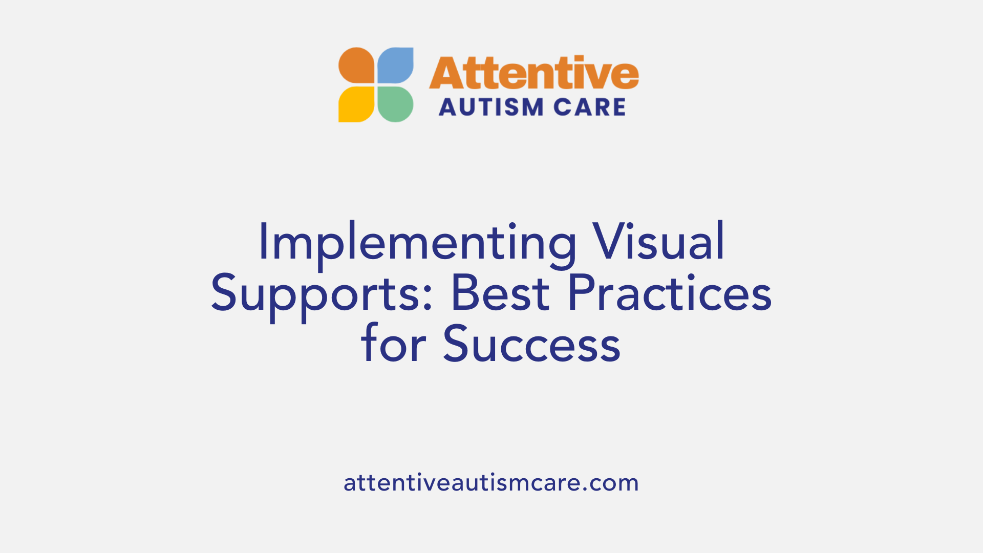 Implementing Visual Supports: Best Practices for Success