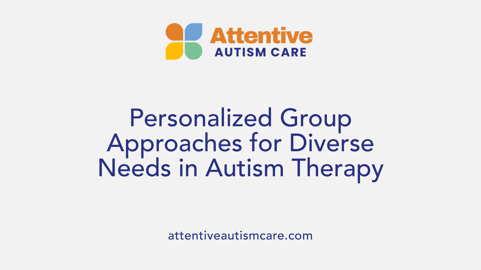 Personalized Group Approaches for Diverse Needs in Autism Therapy