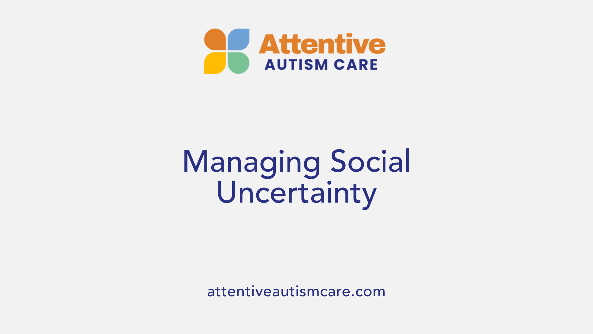 Managing Social Uncertainty