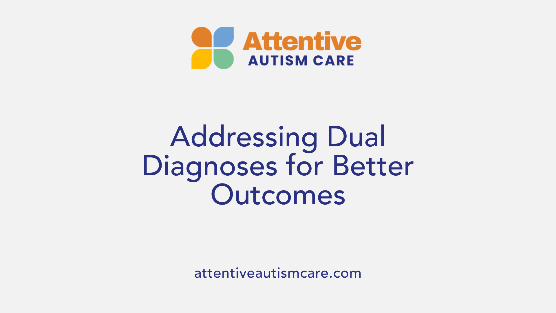 Addressing Dual Diagnoses for Better Outcomes