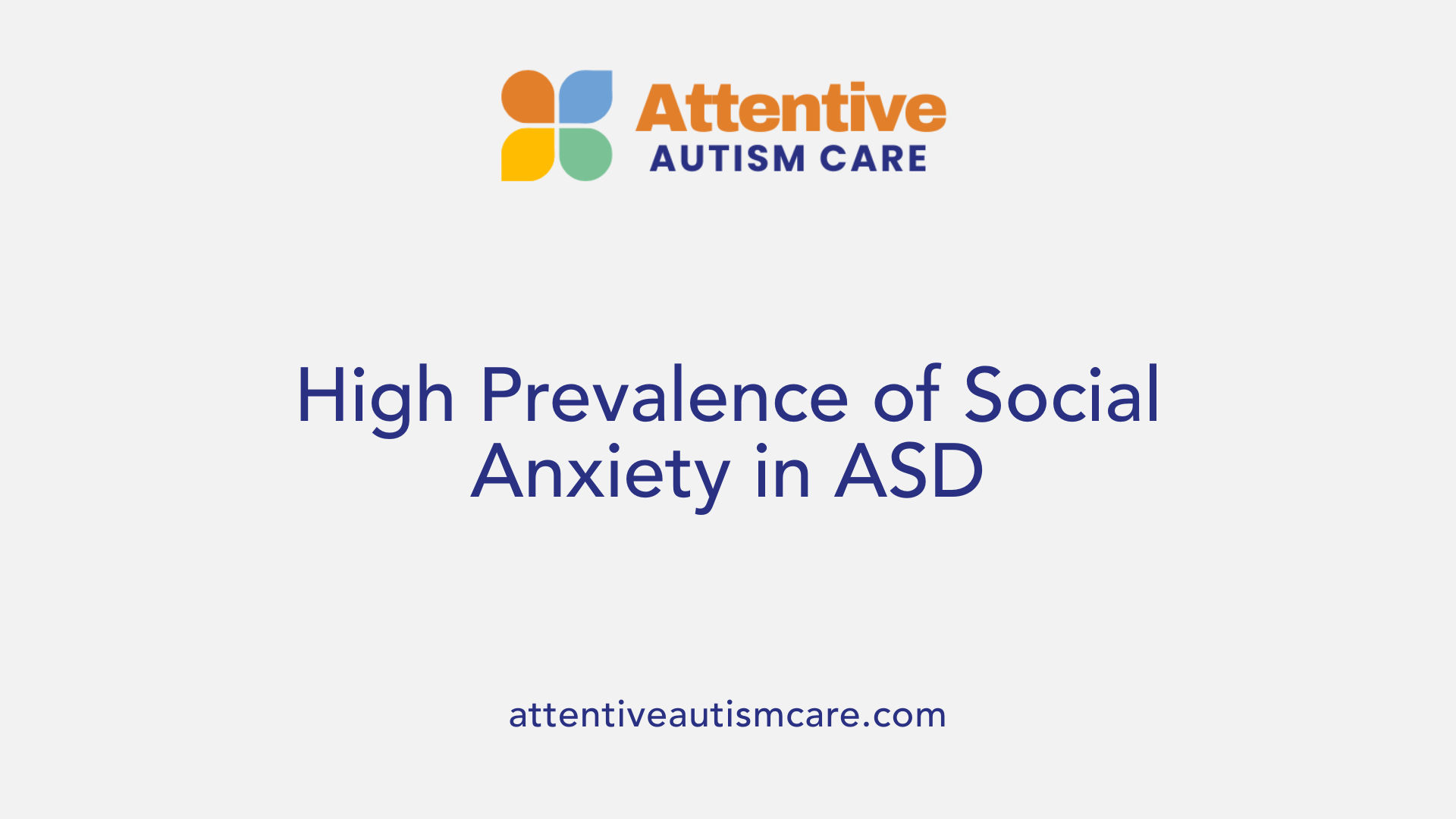 High Prevalence of Social Anxiety in ASD