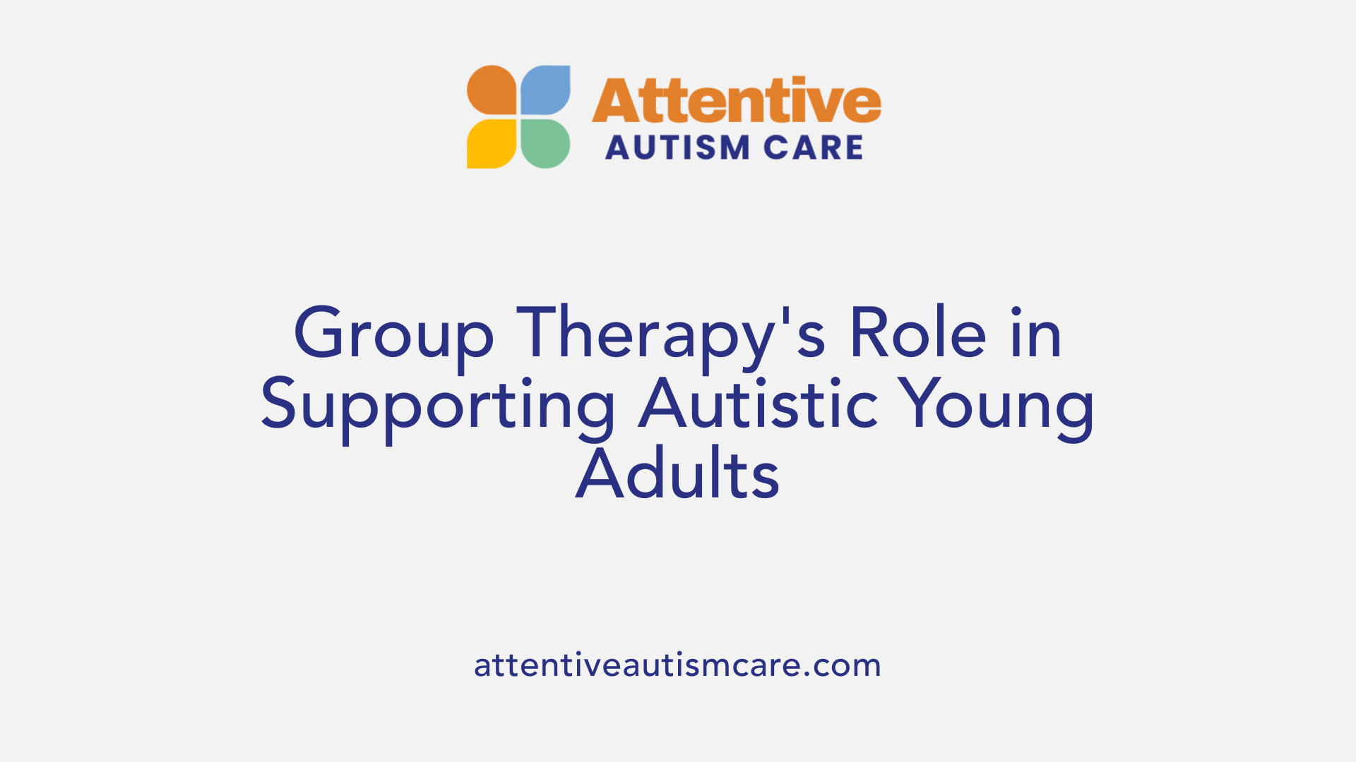 Group Therapy's Role in Supporting Autistic Young Adults